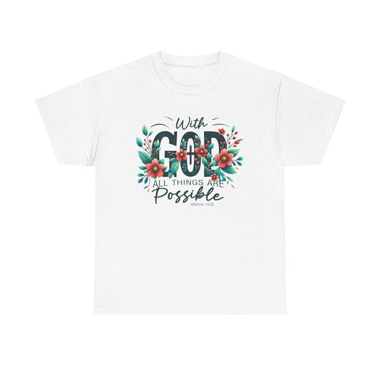 With Good All Things Are Possible-Tee