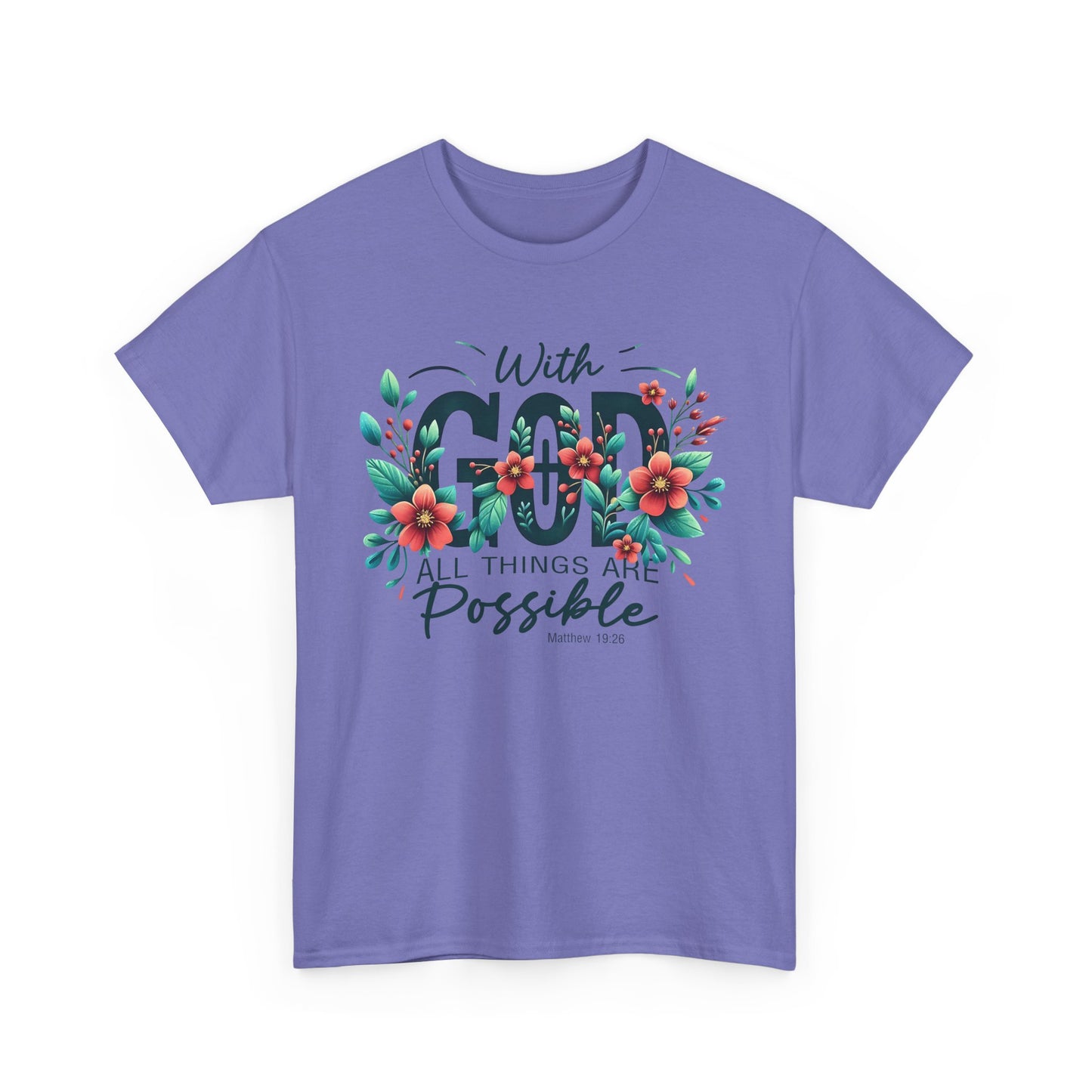 With Good All Things Are Possible-Tee