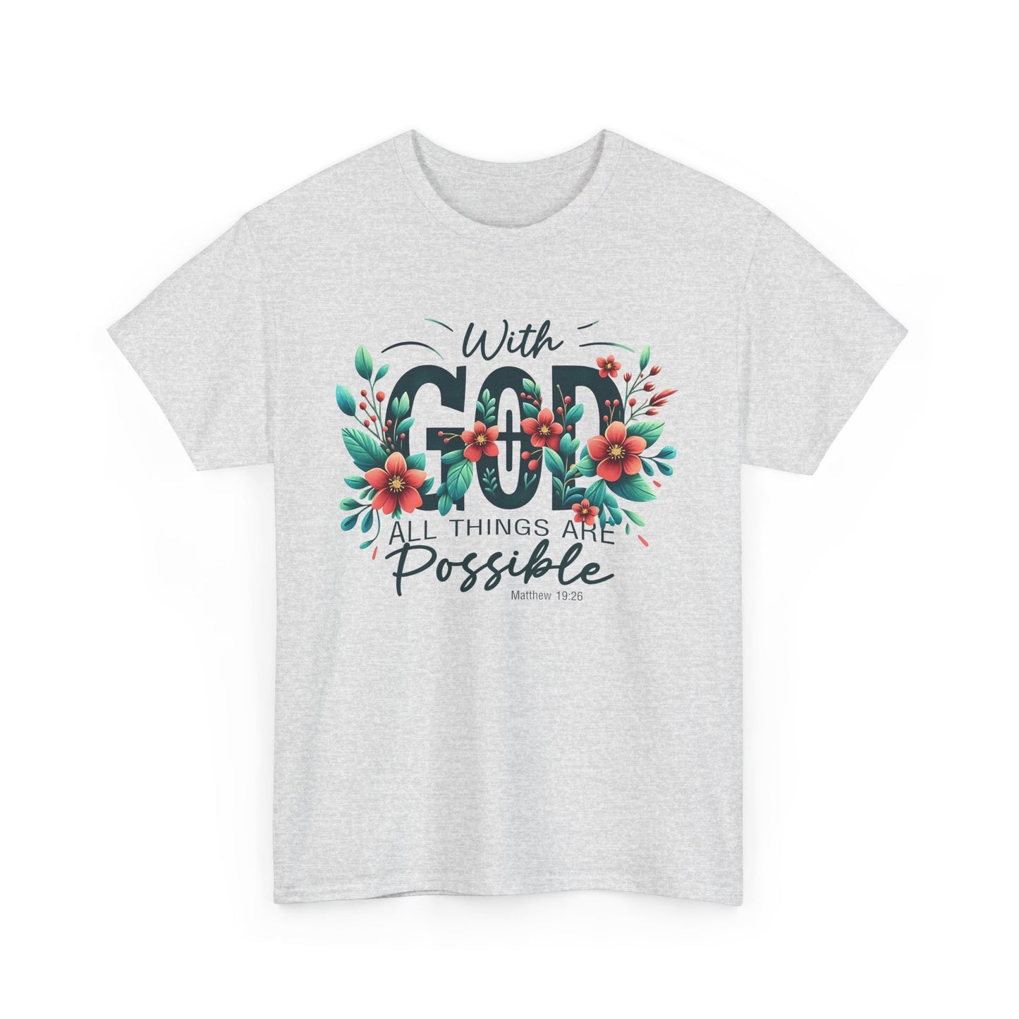 With Good All Things Are Possible-Tee