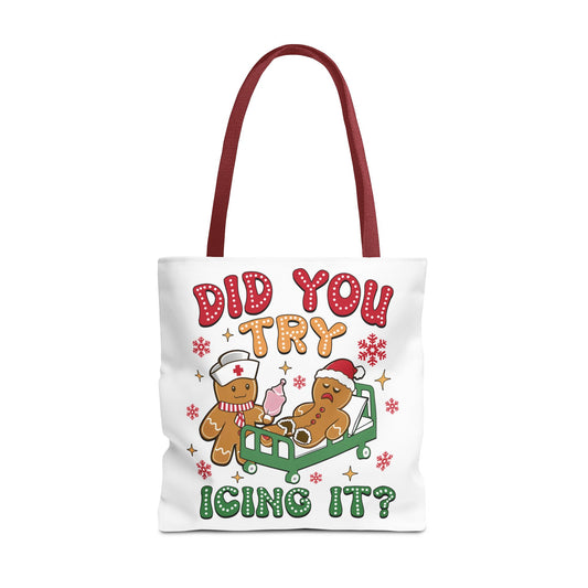 Funny Holiday Tote Bag - "Did You Try Icing It?" Christmas Gift