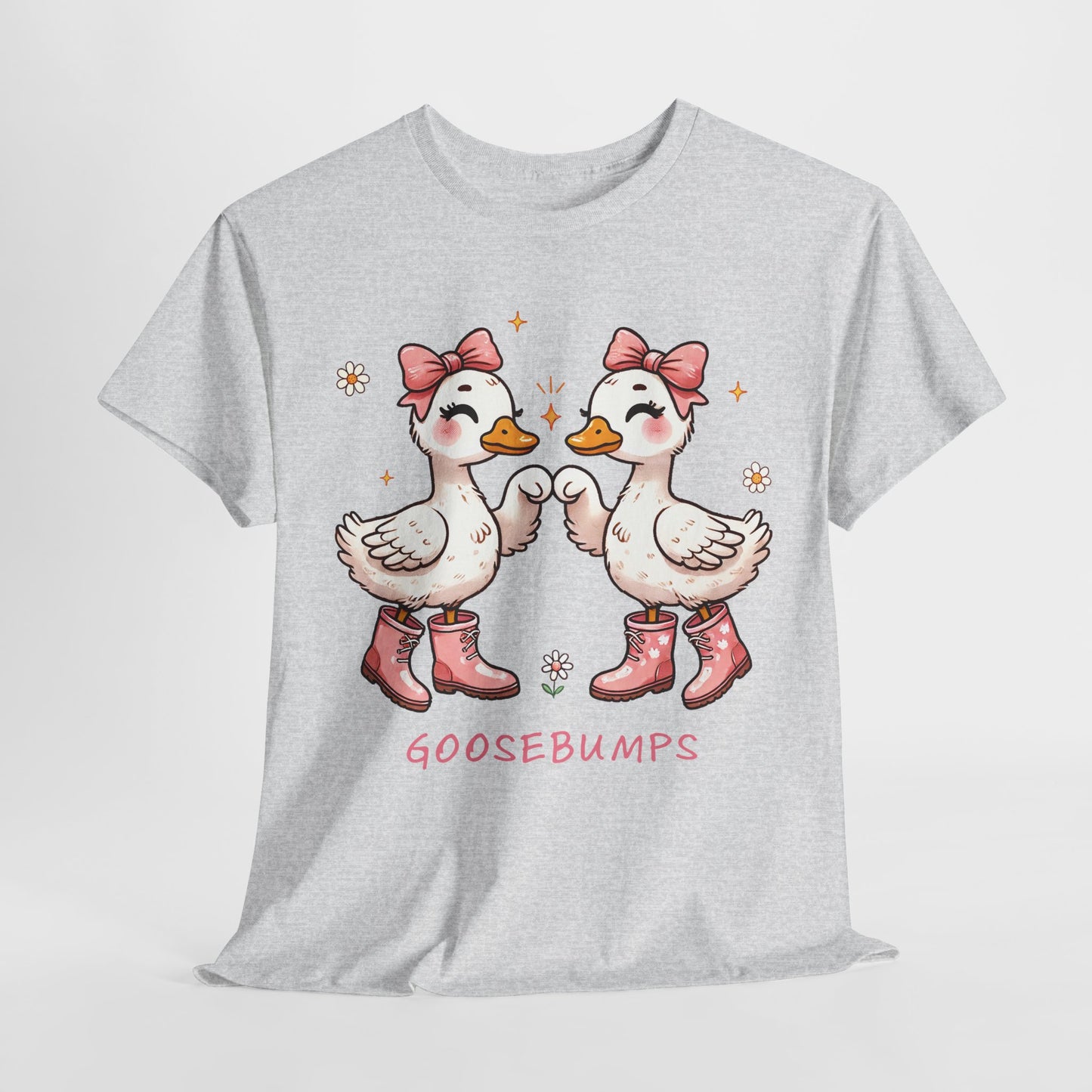 Cute Goose Bumps-Tee