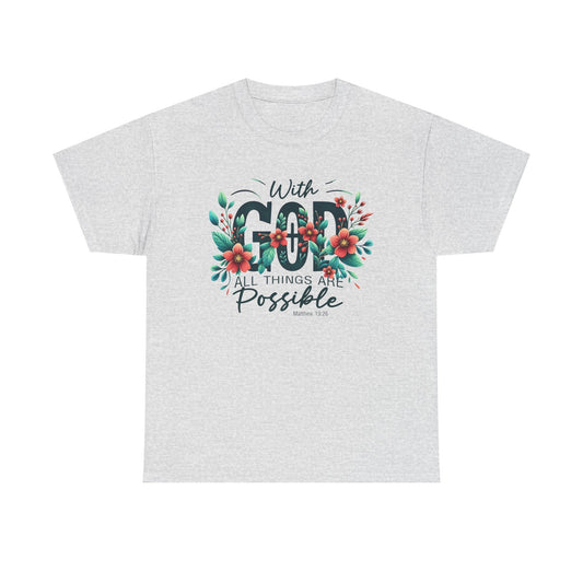 With Good All Things Are Possible-Tee