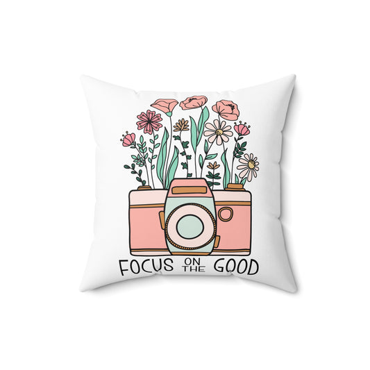 Focus on the Good