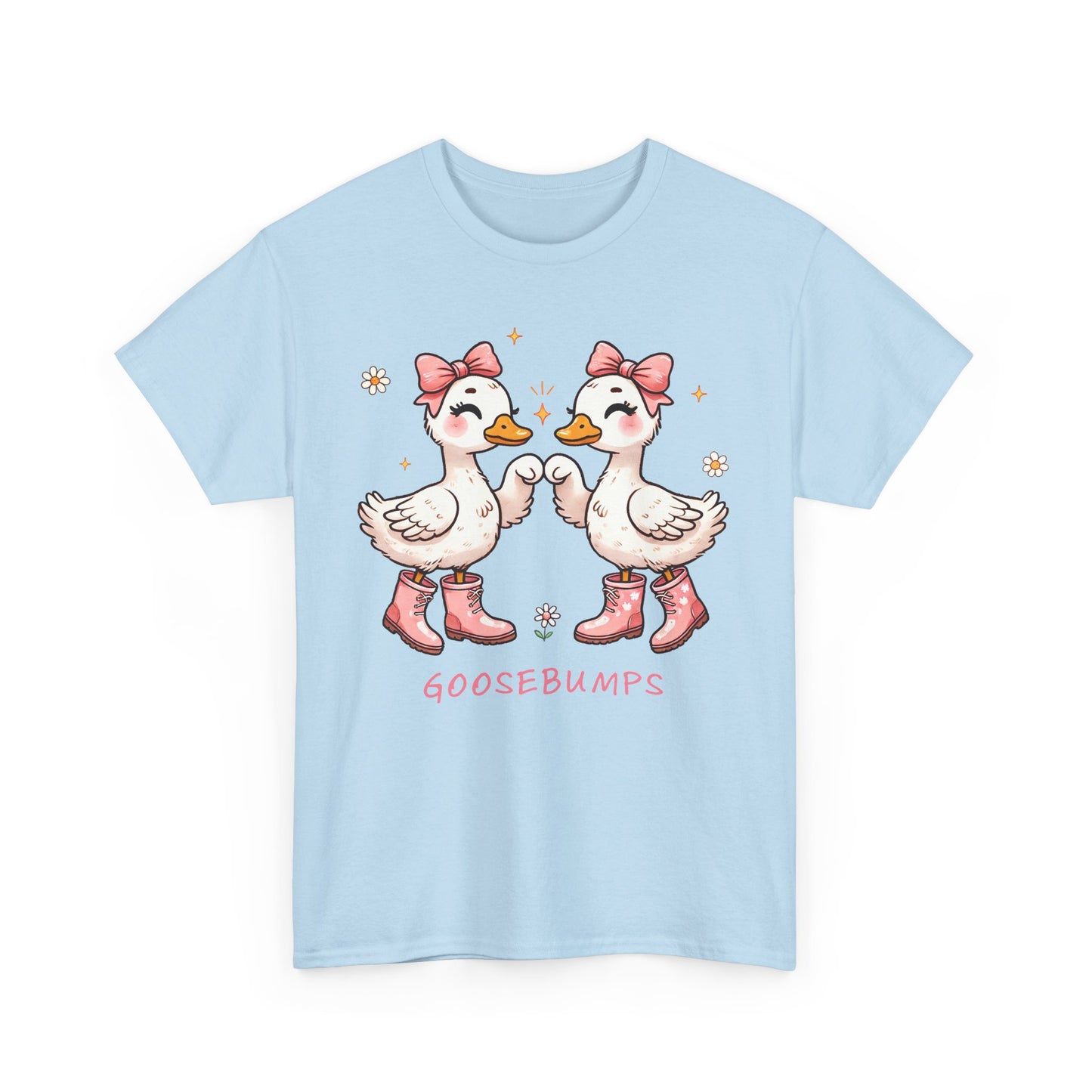 Cute Goose Bumps-Tee