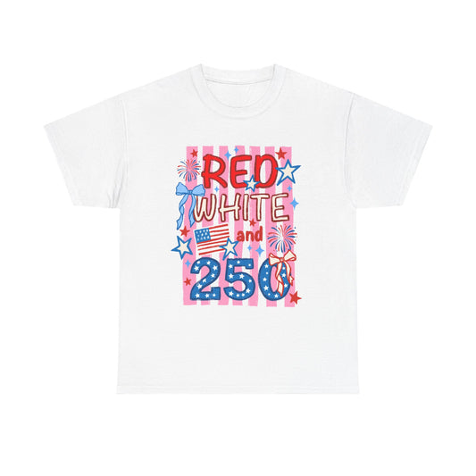 Patriotic "Red White and 250" Tee — 4th of July Fireworks Shirt