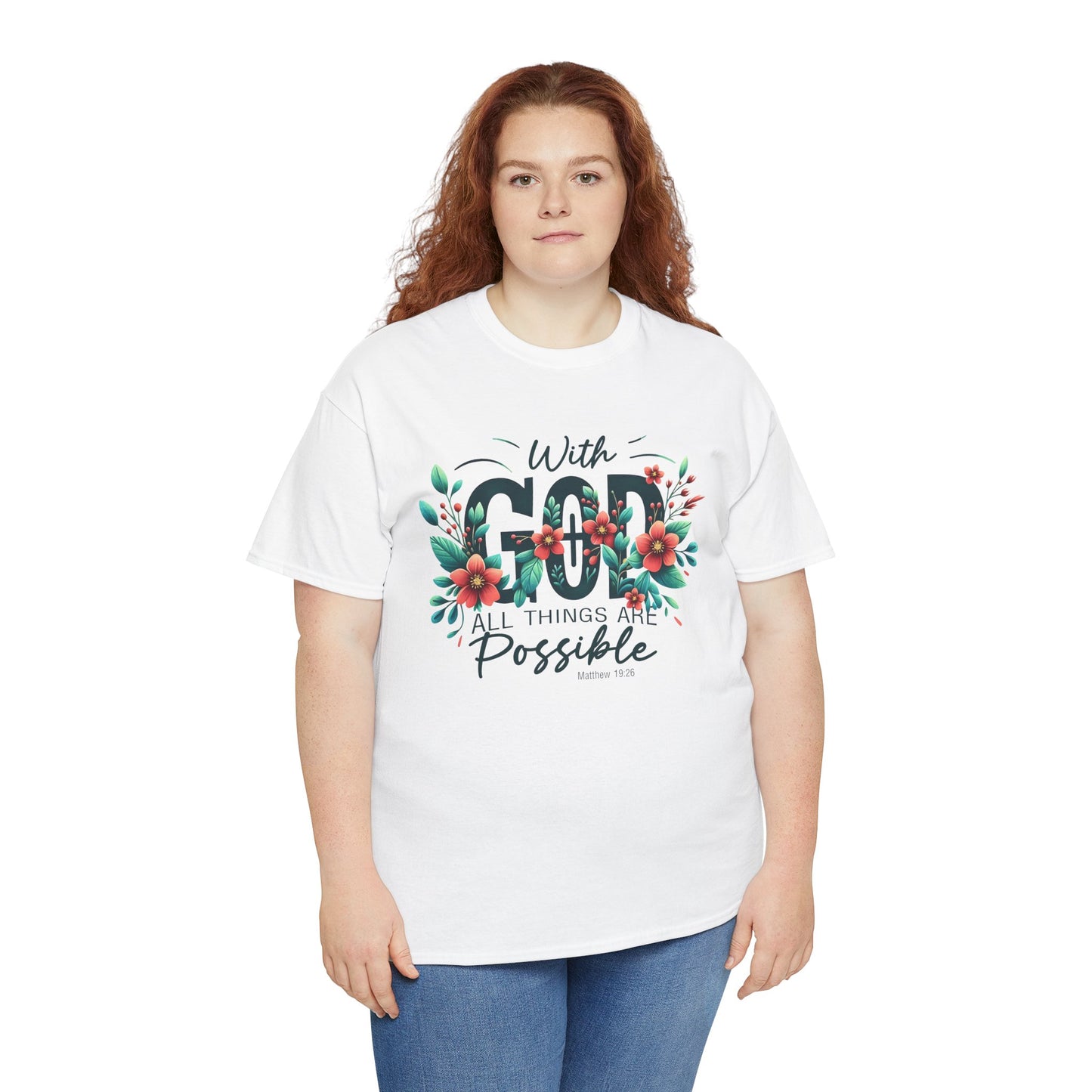 With Good All Things Are Possible-Tee