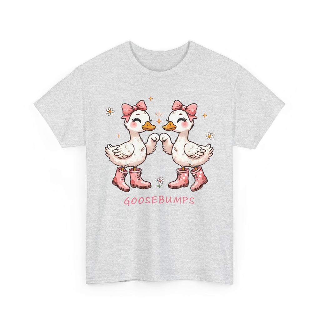 Cute Goose Bumps-Tee