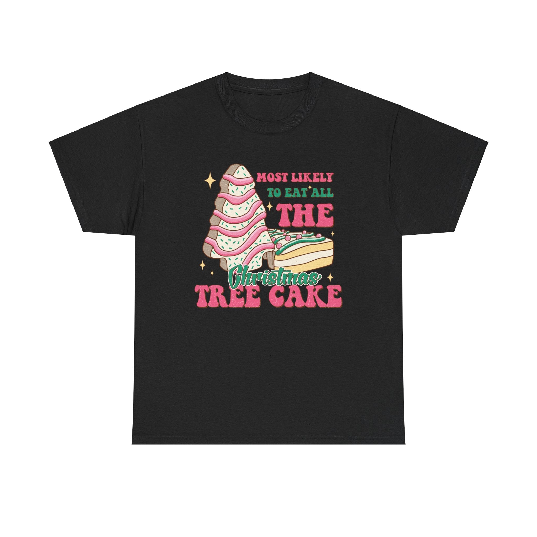 Fun Holiday Tee - 'Most Likely to Eat All the Christmas Tree Cake'