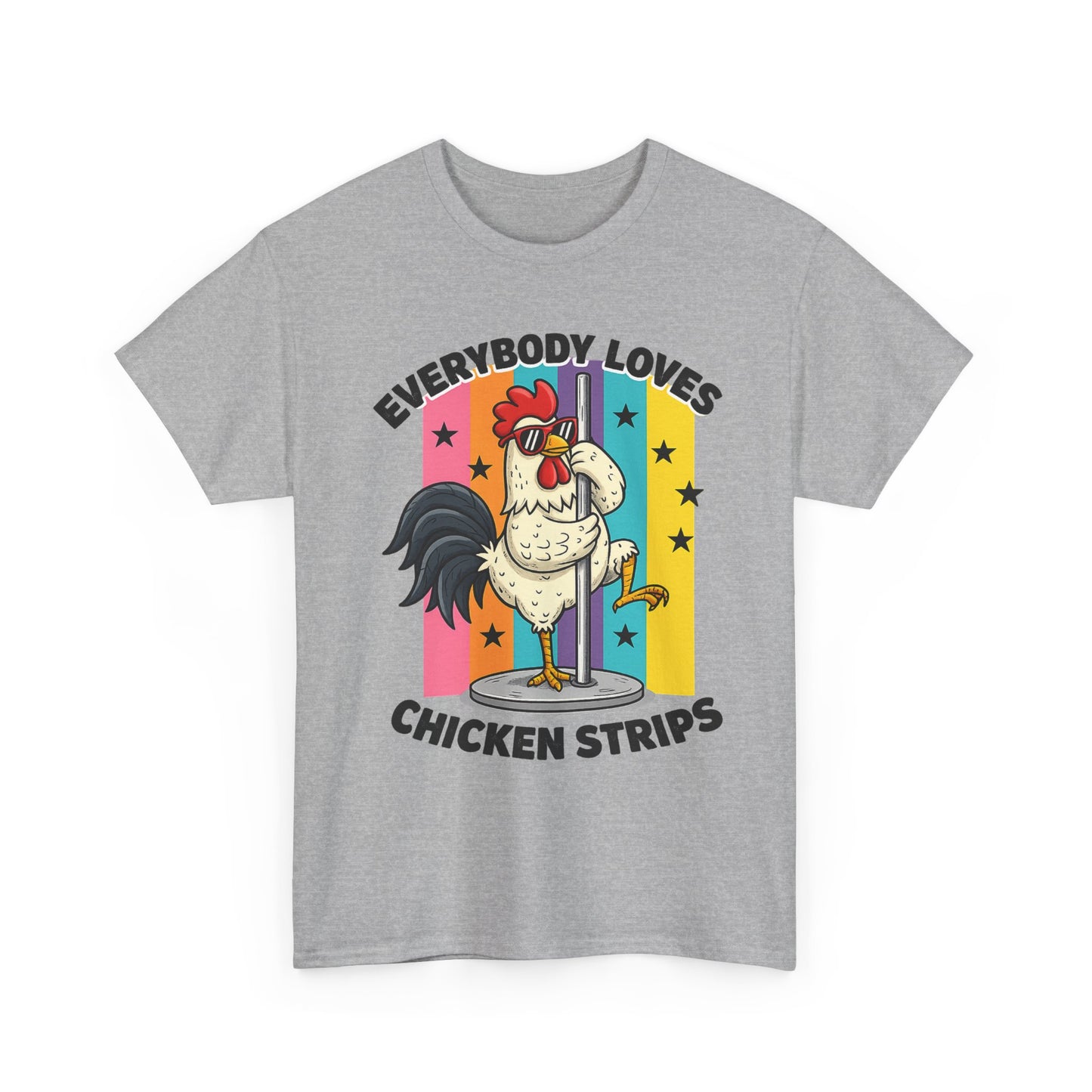 "Everybody Loves Chicken Strips"