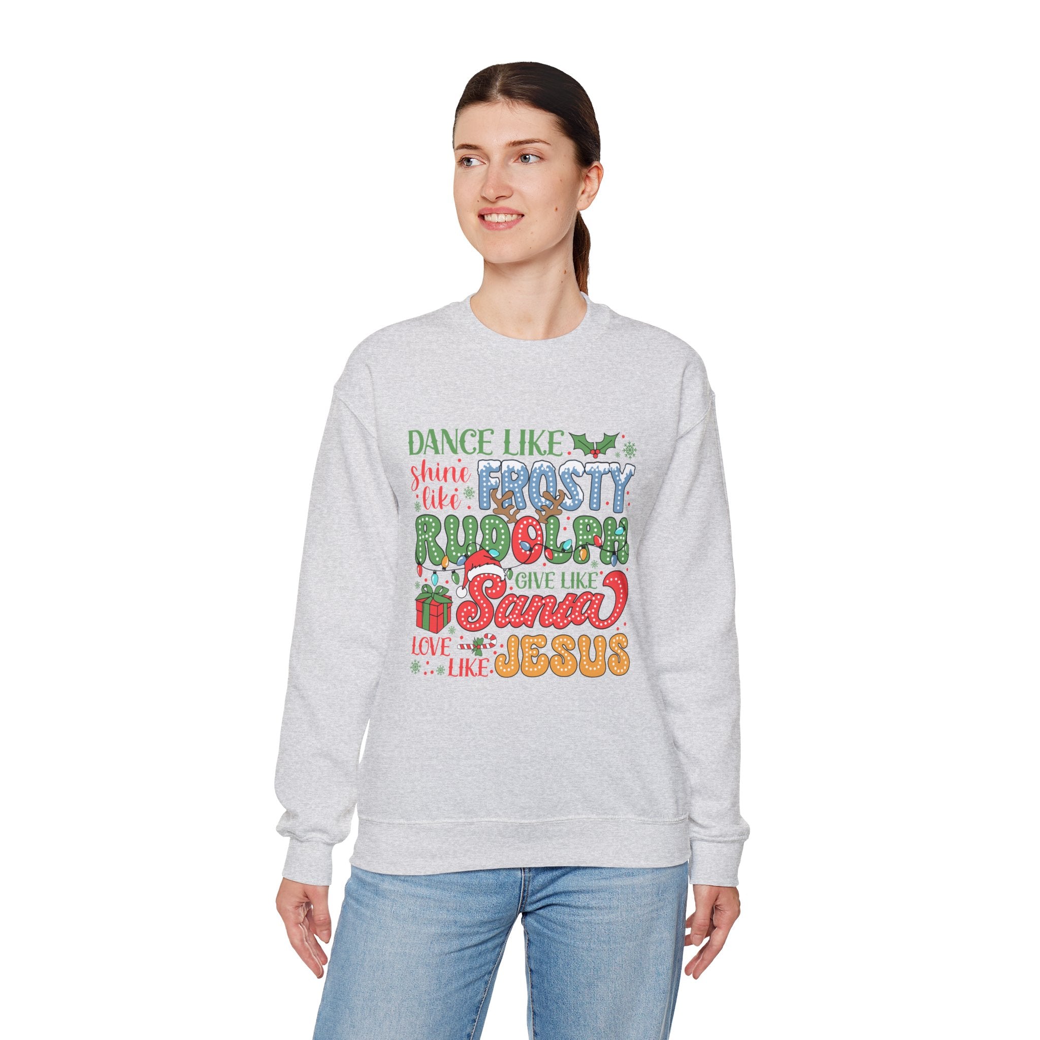 Festive Crewneck Sweatshirt - Dance Like Frosty, Give Like Santa, Love Like Jesus