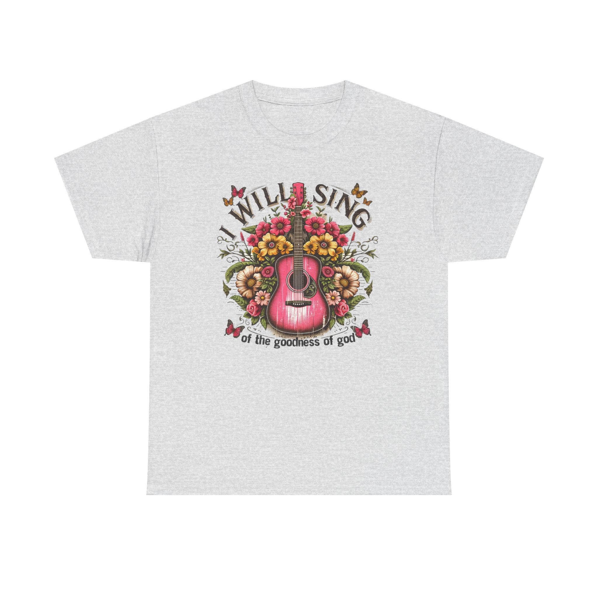 Will Sing Of The Goodness Of God-Tee