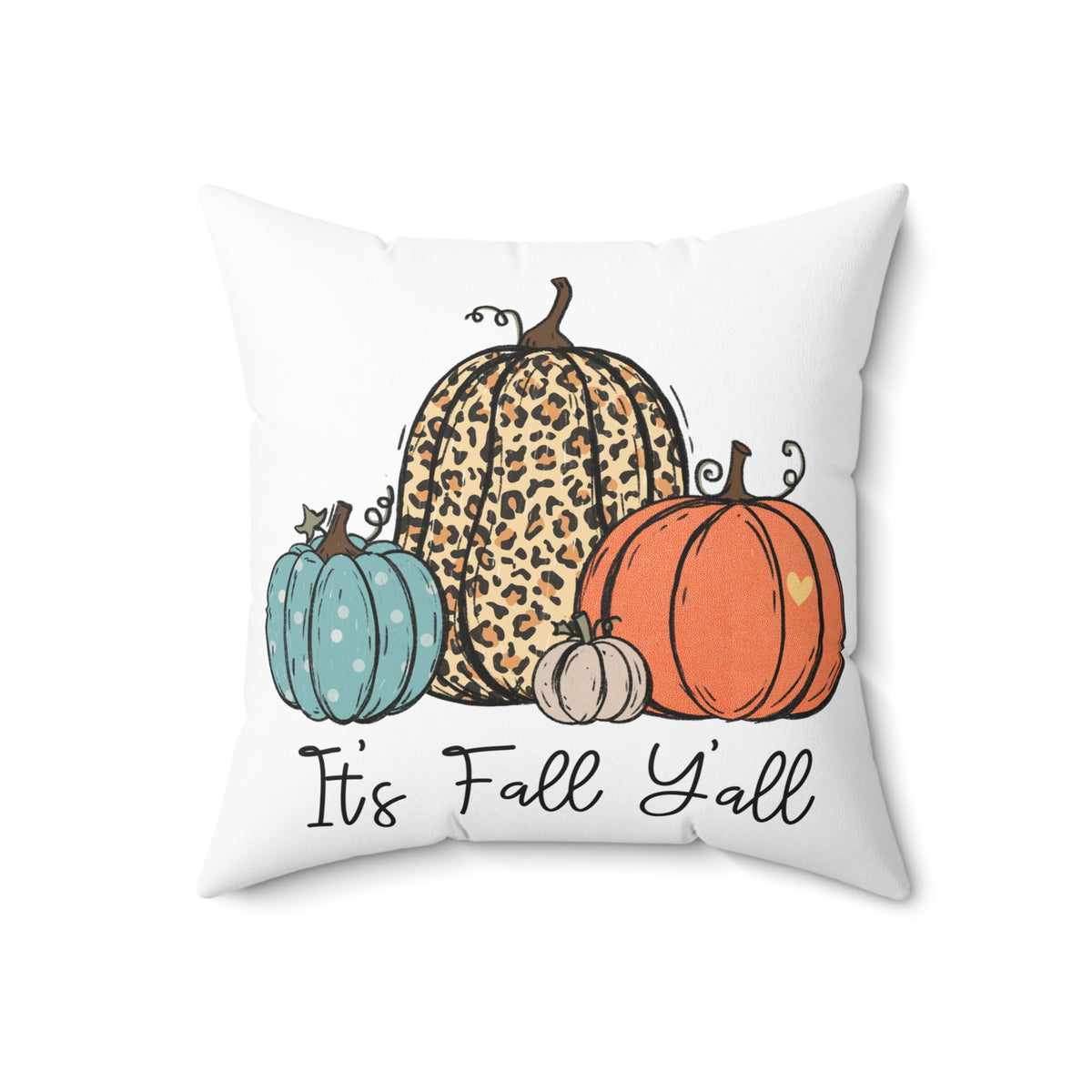 Fall Pumpkin Pillow — "It's Fall Y'all" Decorative Square Throw Pillow