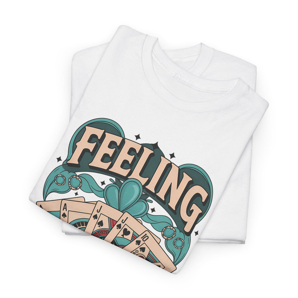 Feeling Lucky - Tee