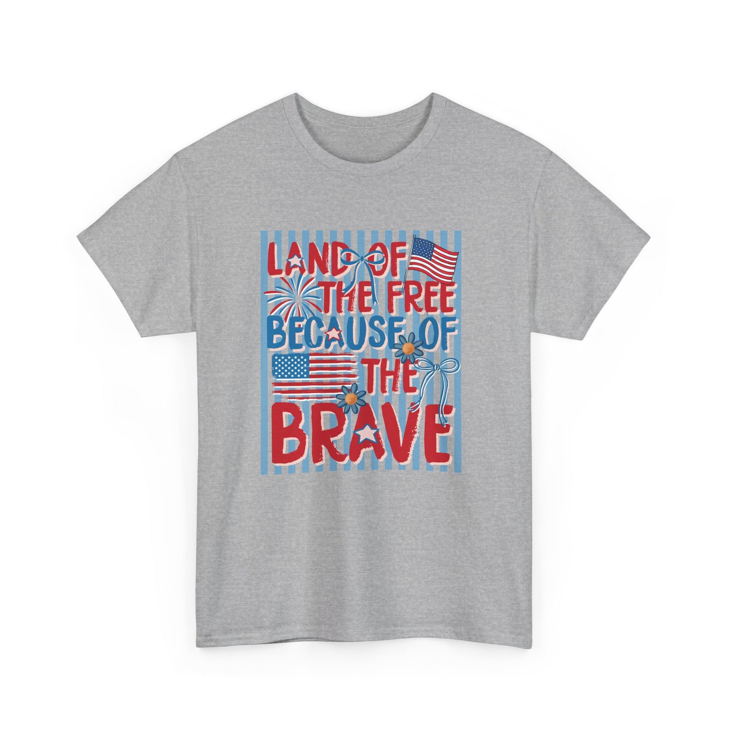 Patriotic 'Land of the Free Because of the Brave' T-Shirt