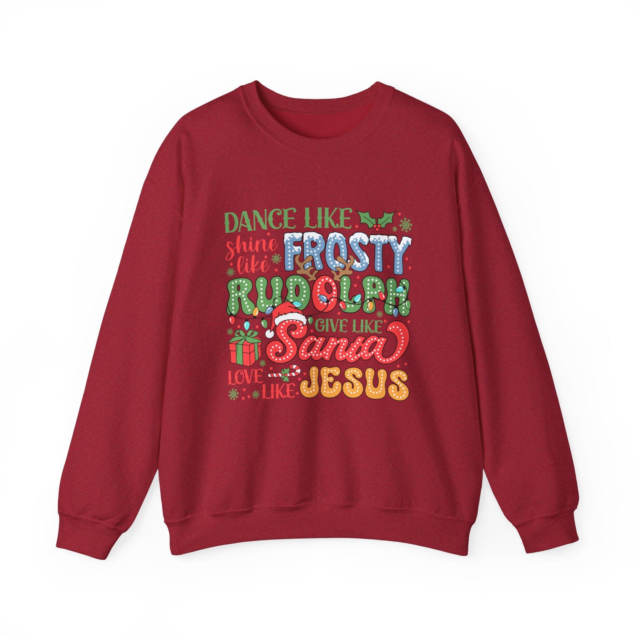 Festive Crewneck Sweatshirt - Dance Like Frosty, Give Like Santa, Love Like Jesus