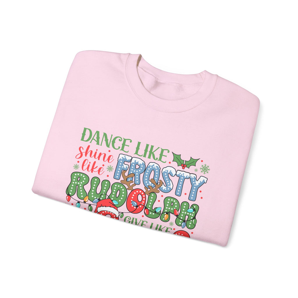 Festive Crewneck Sweatshirt - Dance Like Frosty, Give Like Santa, Love Like Jesus