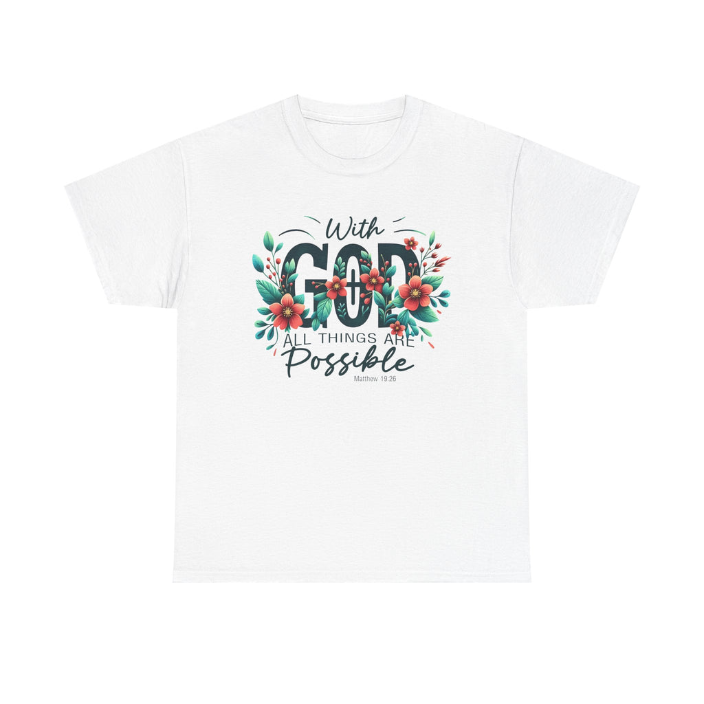 With Good All Things Are Possible-Tee