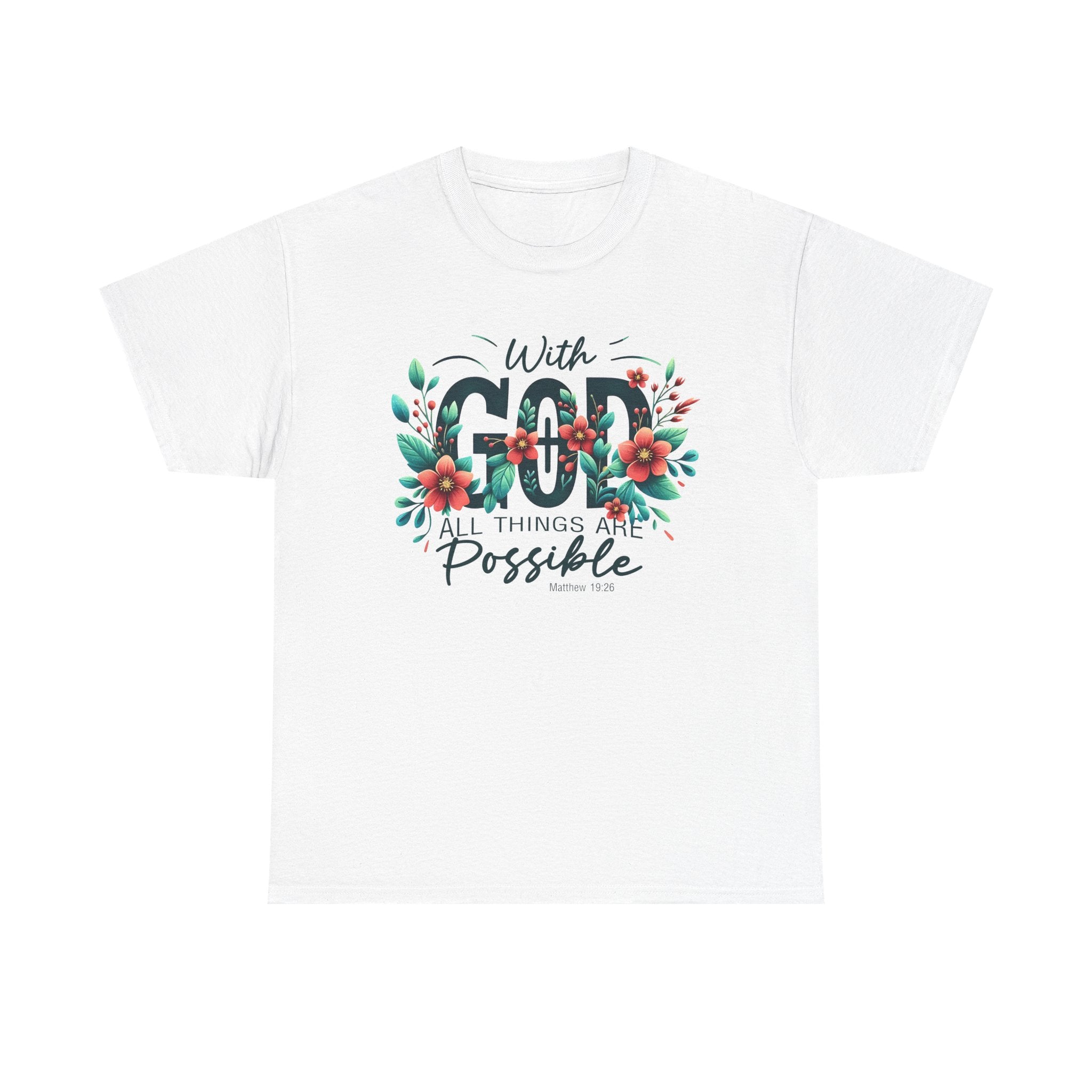 With Good All Things Are Possible-Tee