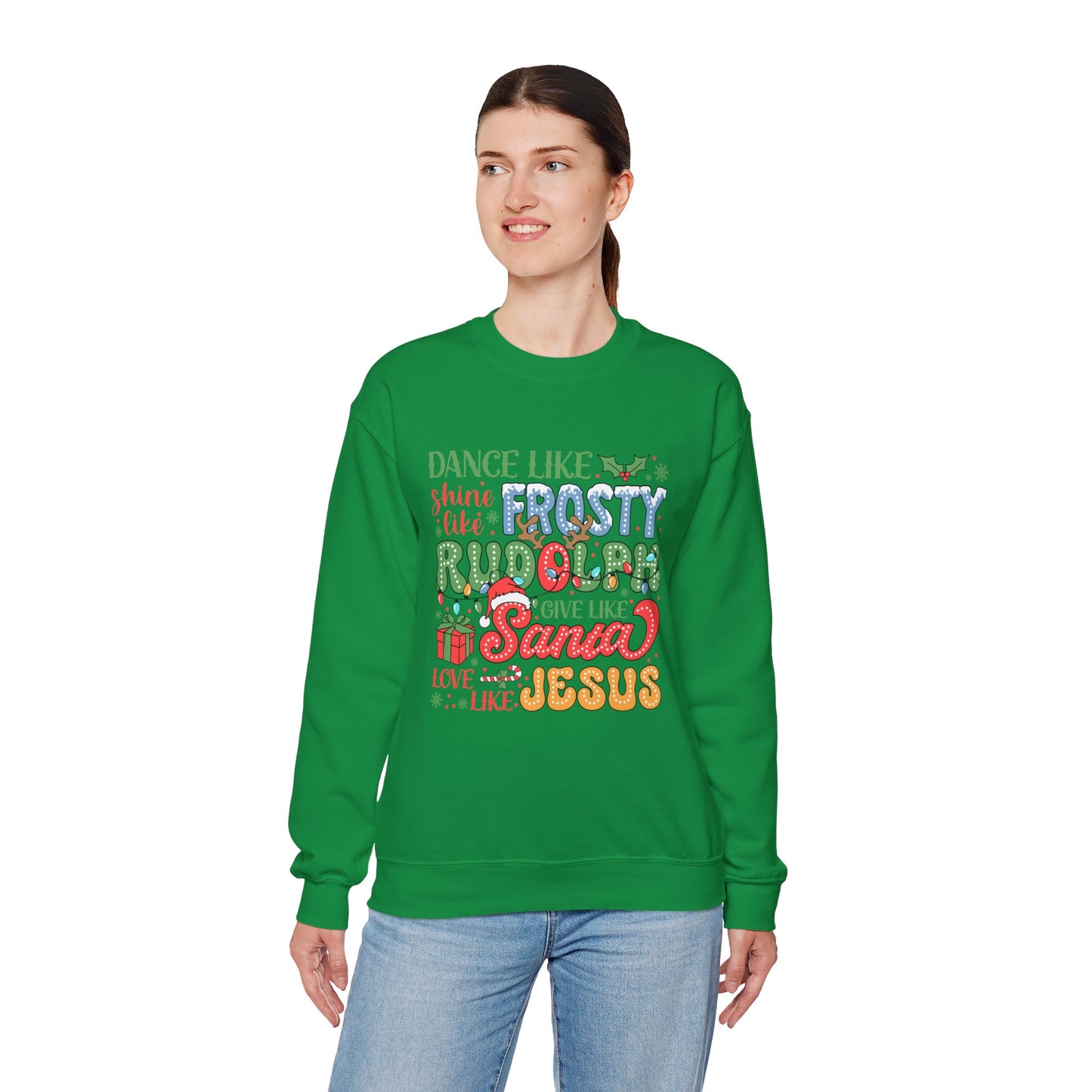 Festive Crewneck Sweatshirt - Dance Like Frosty, Give Like Santa, Love Like Jesus