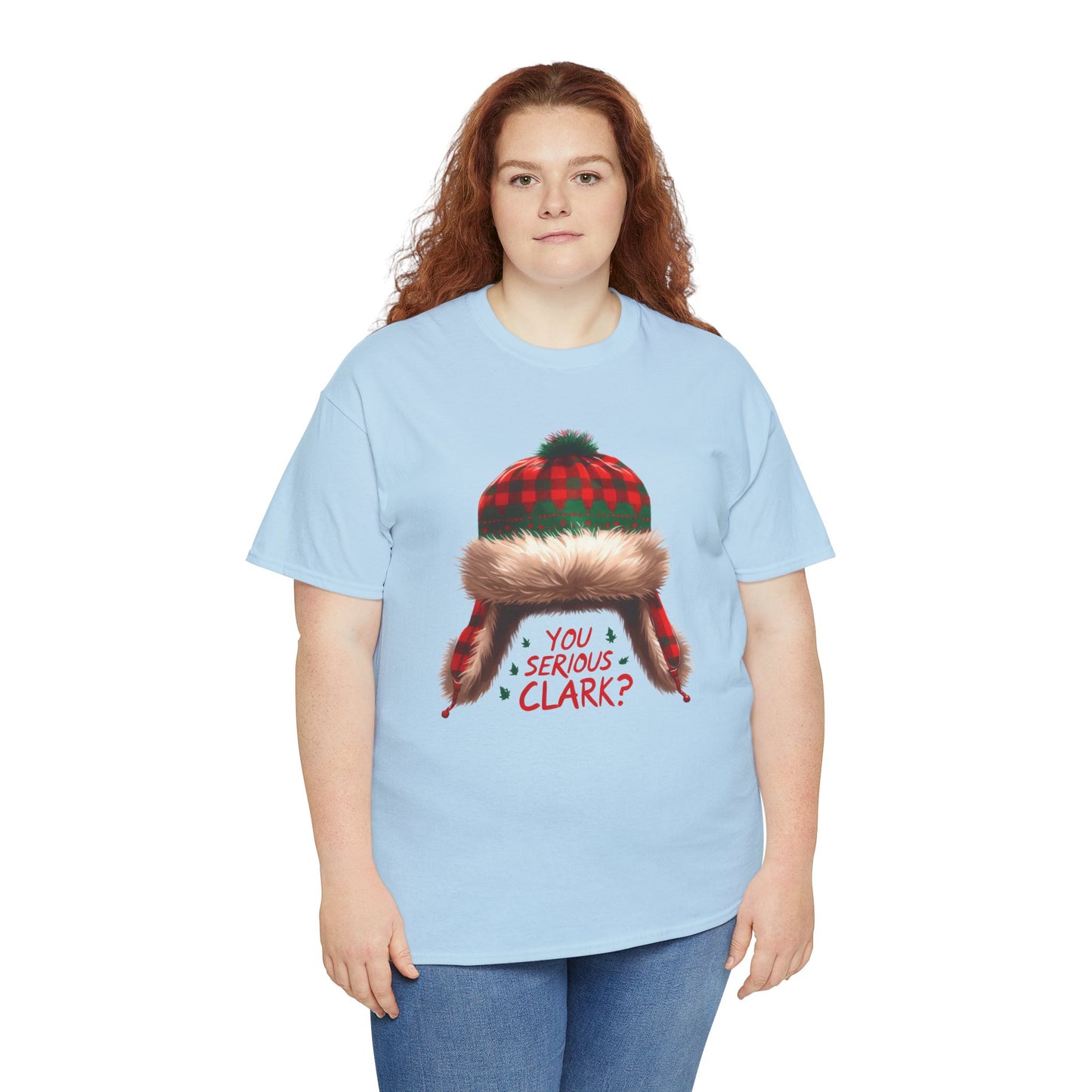 Funny Holiday Heavy Cotton Tee - 'You Serious, Clark?'