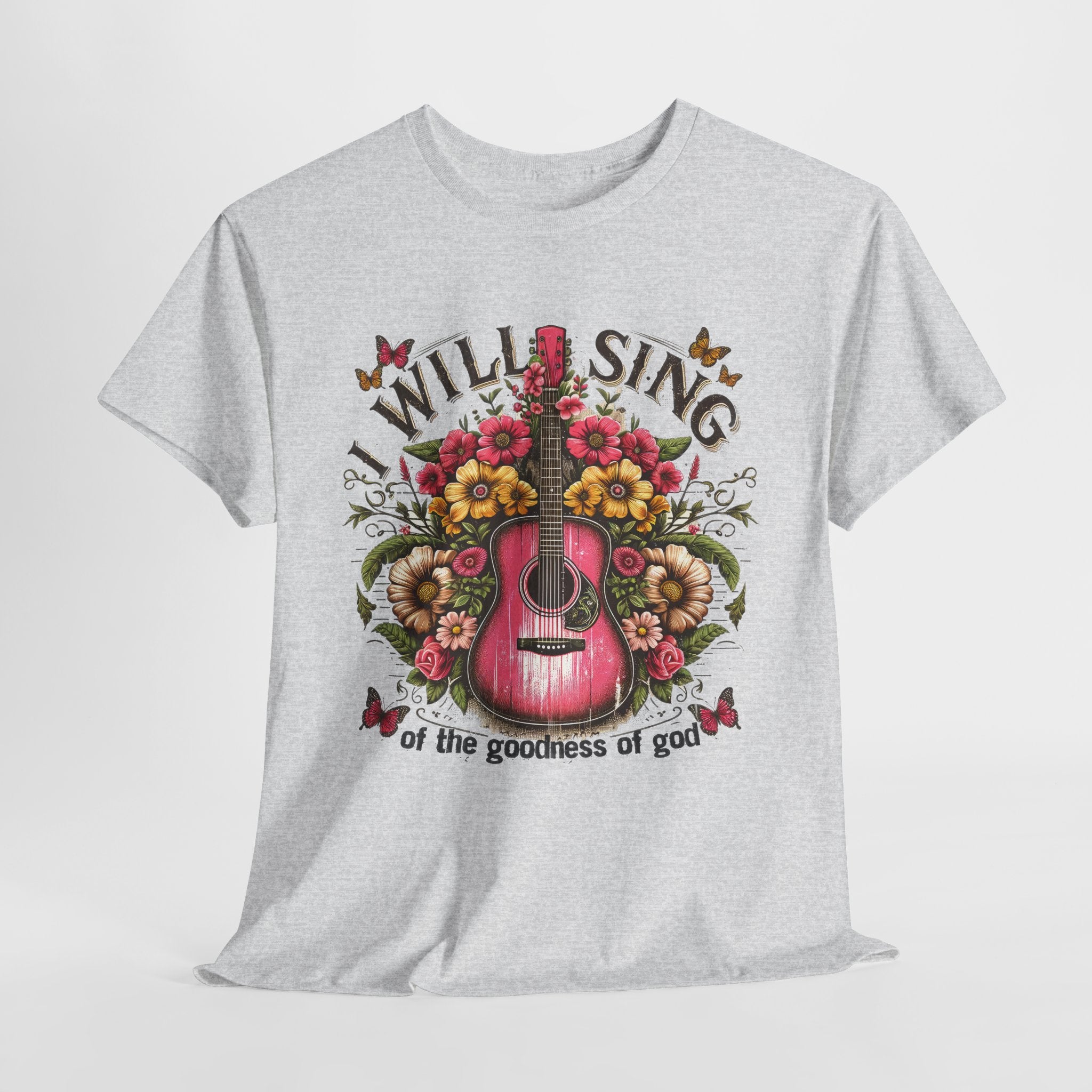 Will Sing Of The Goodness Of God-Tee