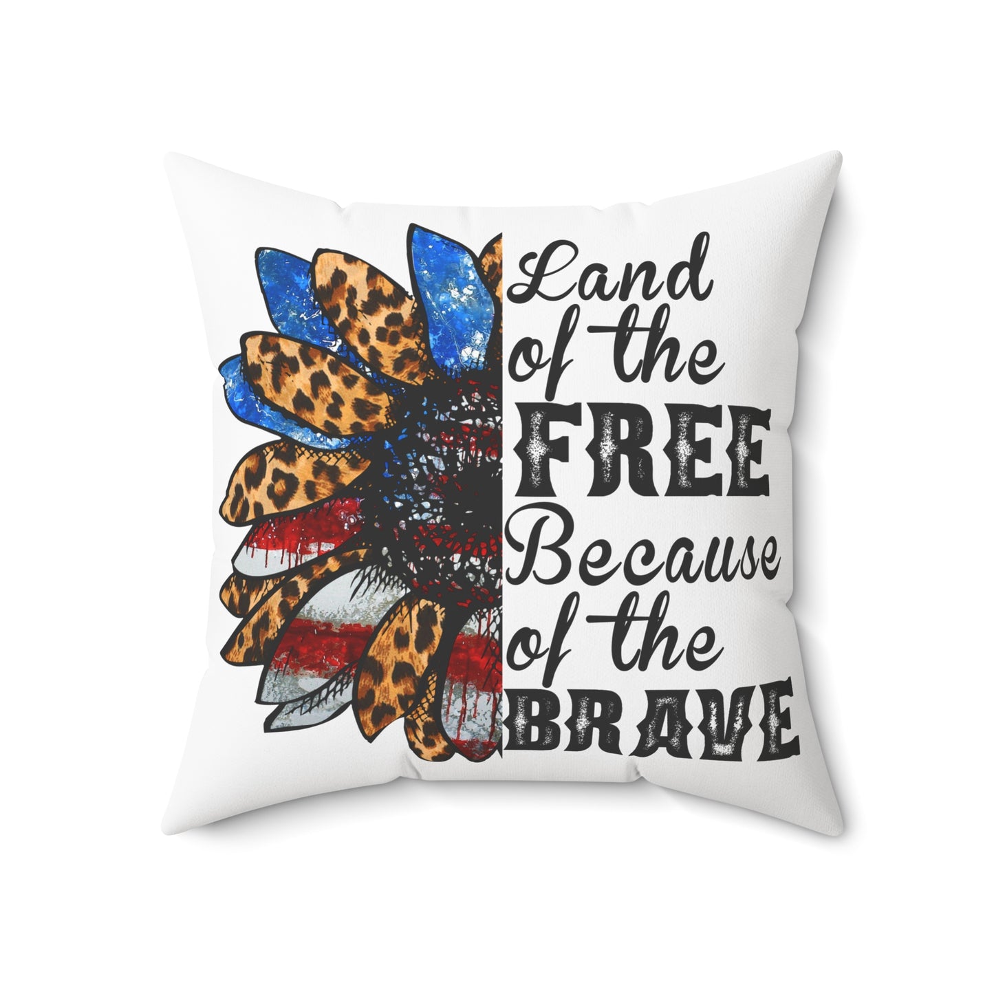 Land of the Free Because of the Brave