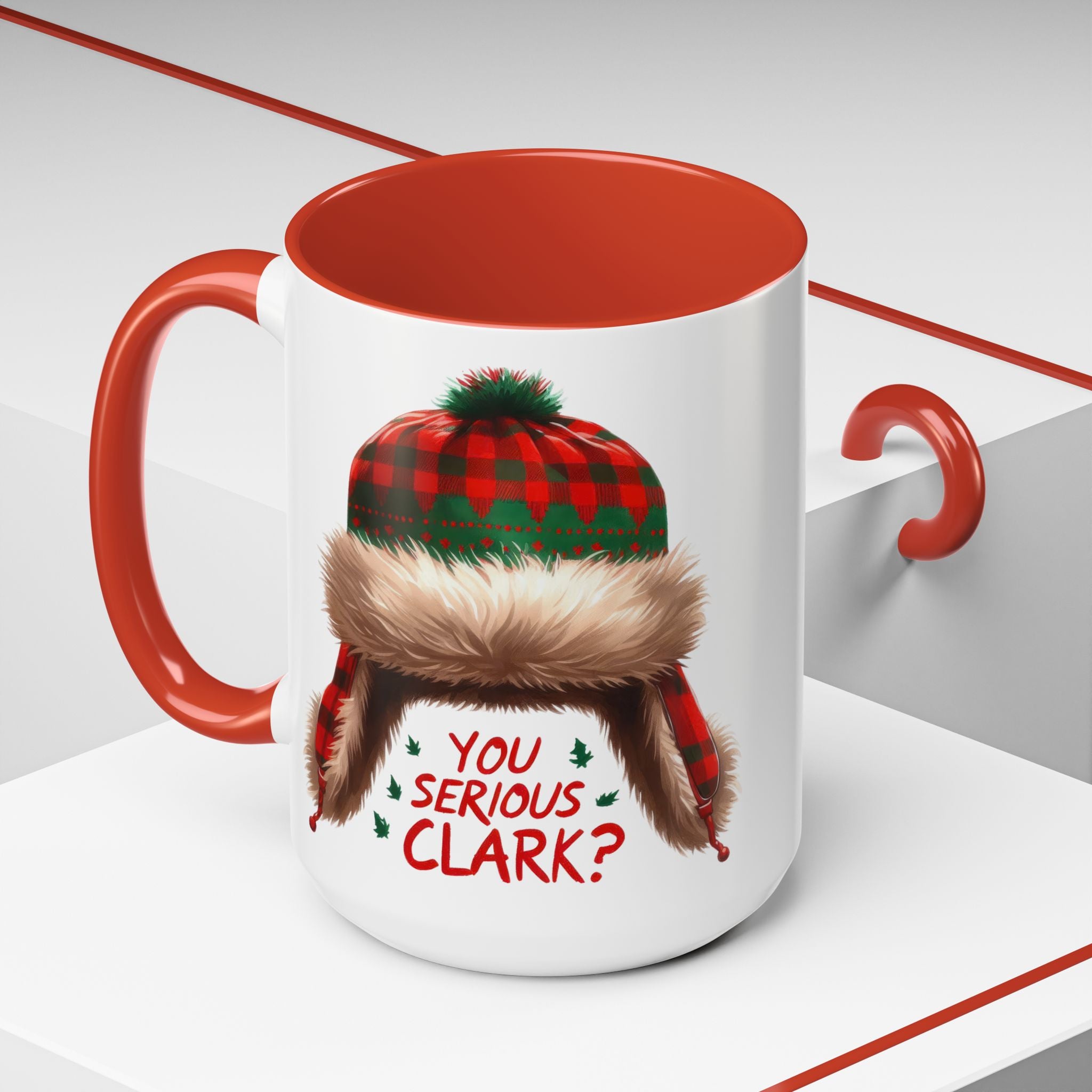 Funny Holiday Coffee Mug - "You Serious Clark?" - 11oz & 15oz