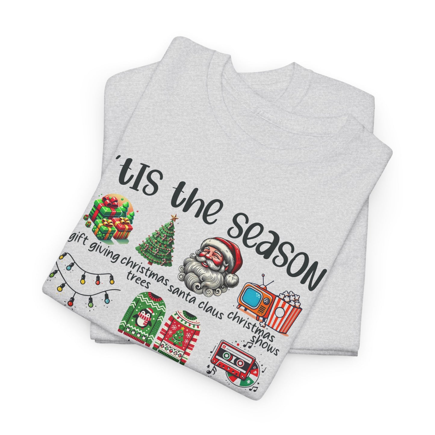 'Tis the Season Heavy Cotton Tee - Holiday Cheer and Festive Fun