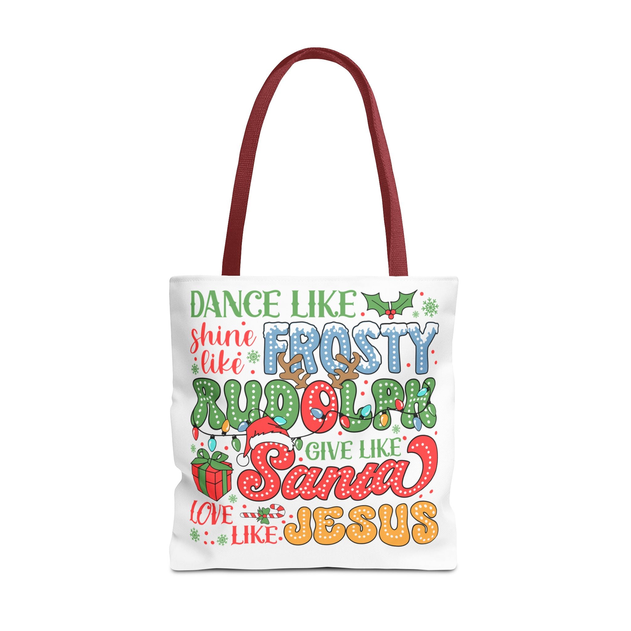 Joyful Holiday Tote Bag - Dance Like Frosty, Shine Like Rudolph, Give Like Santa, Love Like Jesus