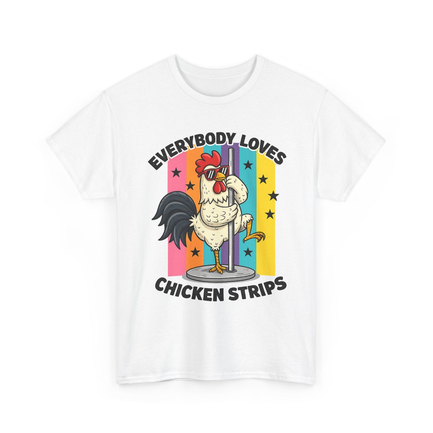 "Everybody Loves Chicken Strips"