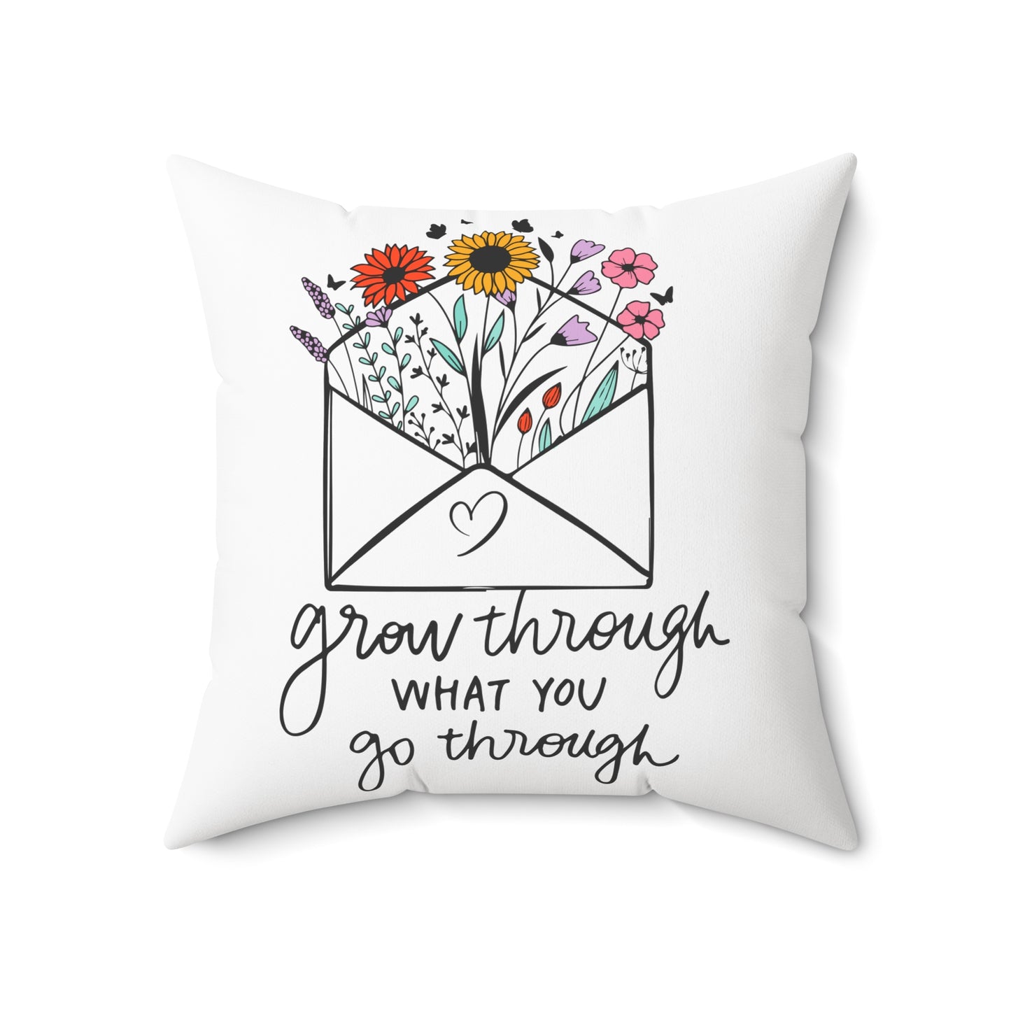 Grow Through What You Go Through