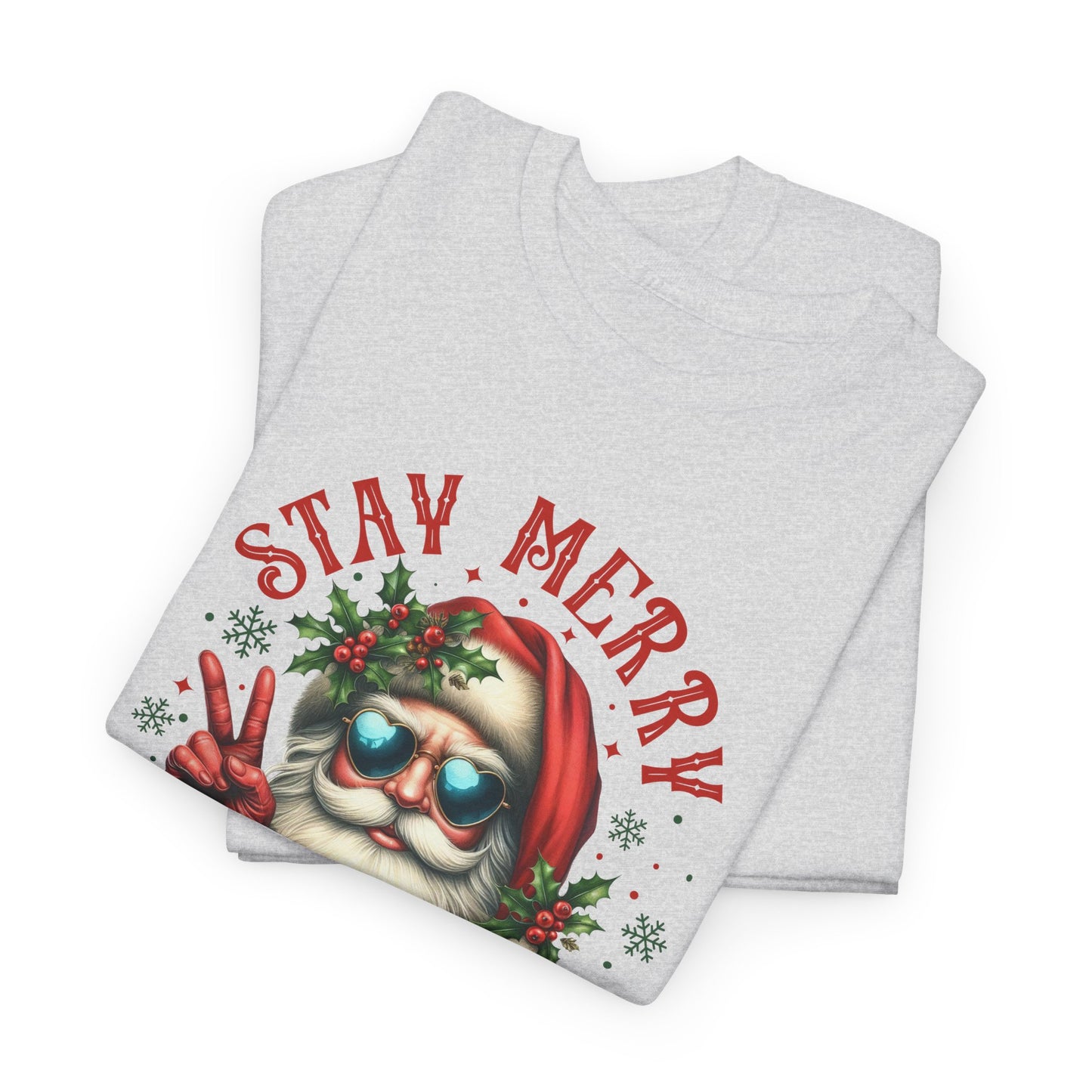 Stay Merry Holiday Heavy Cotton Tee | Fun Christmas Shirt