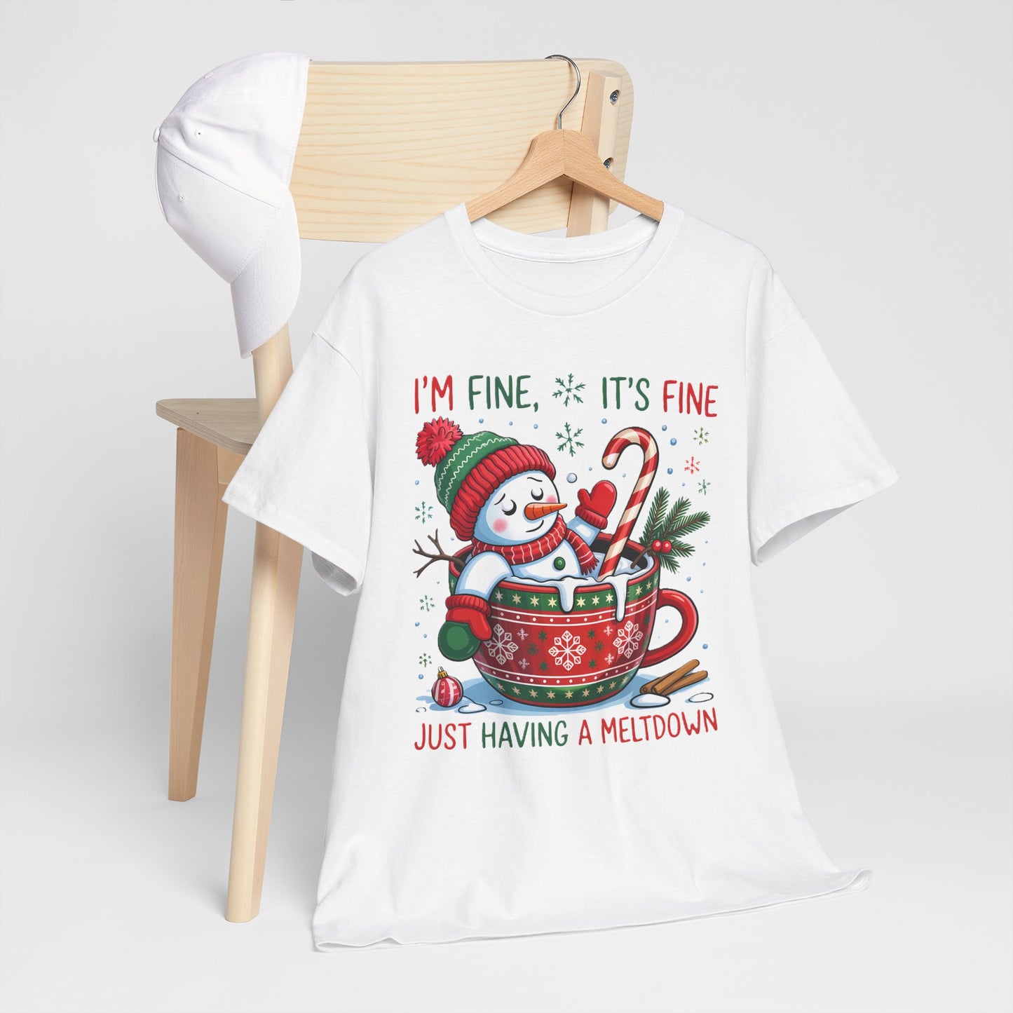 "I'm Fine, It's Fine Just Having a Meltdown" Snowman Cup Holiday T-Shirt