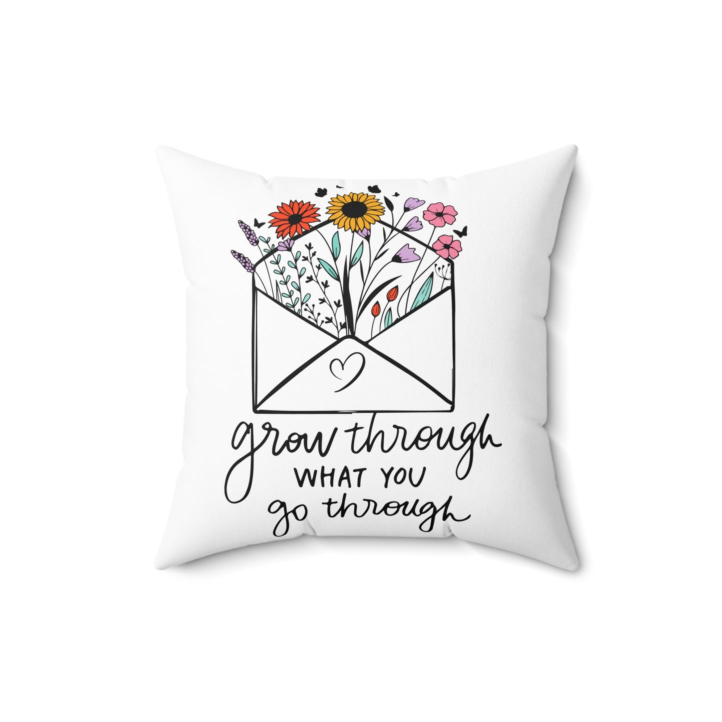 Grow Through What You Go Through