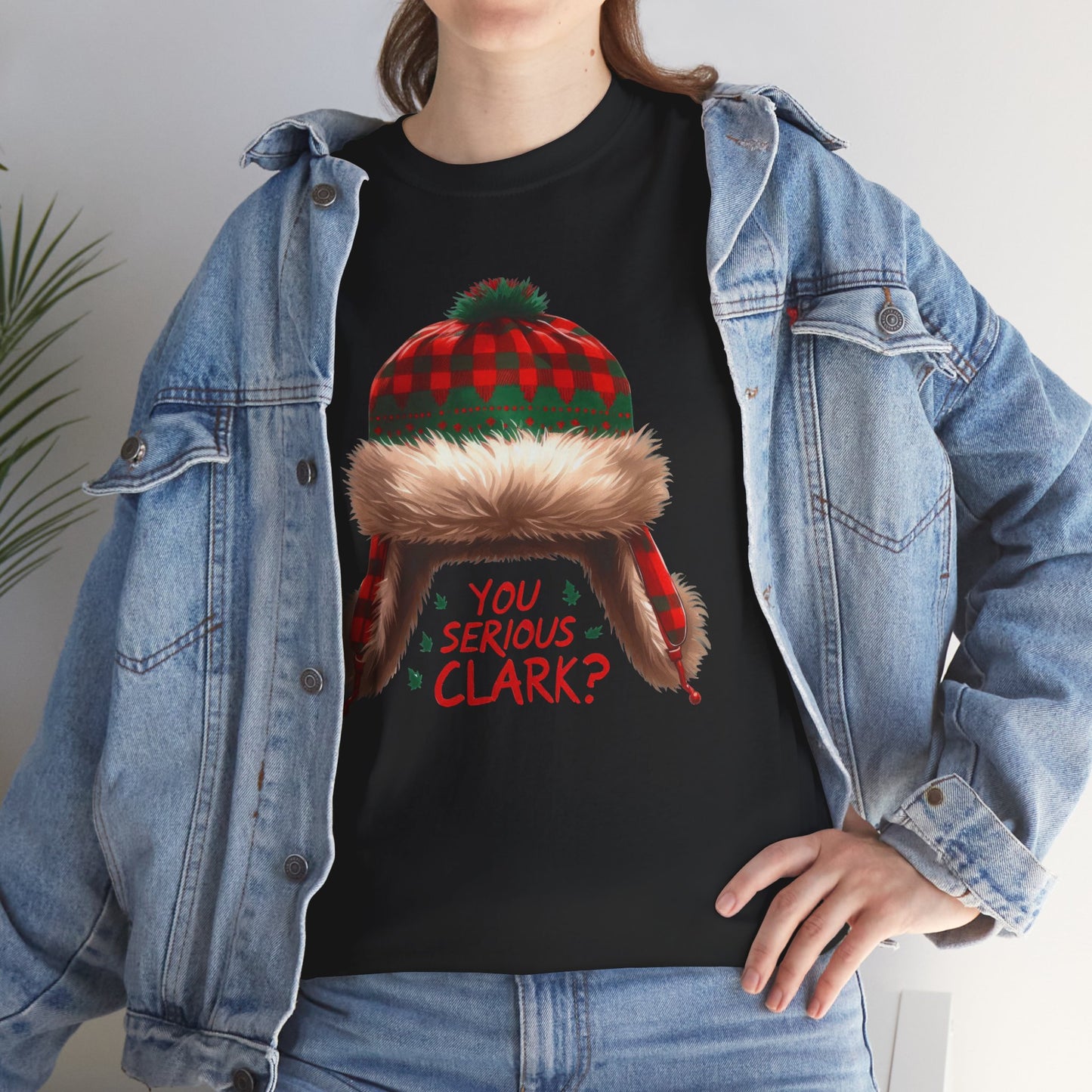 Funny Holiday Heavy Cotton Tee - 'You Serious, Clark?'
