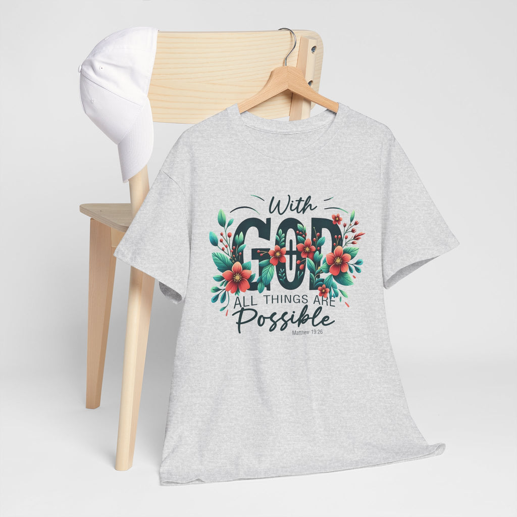 With Good All Things Are Possible-Tee