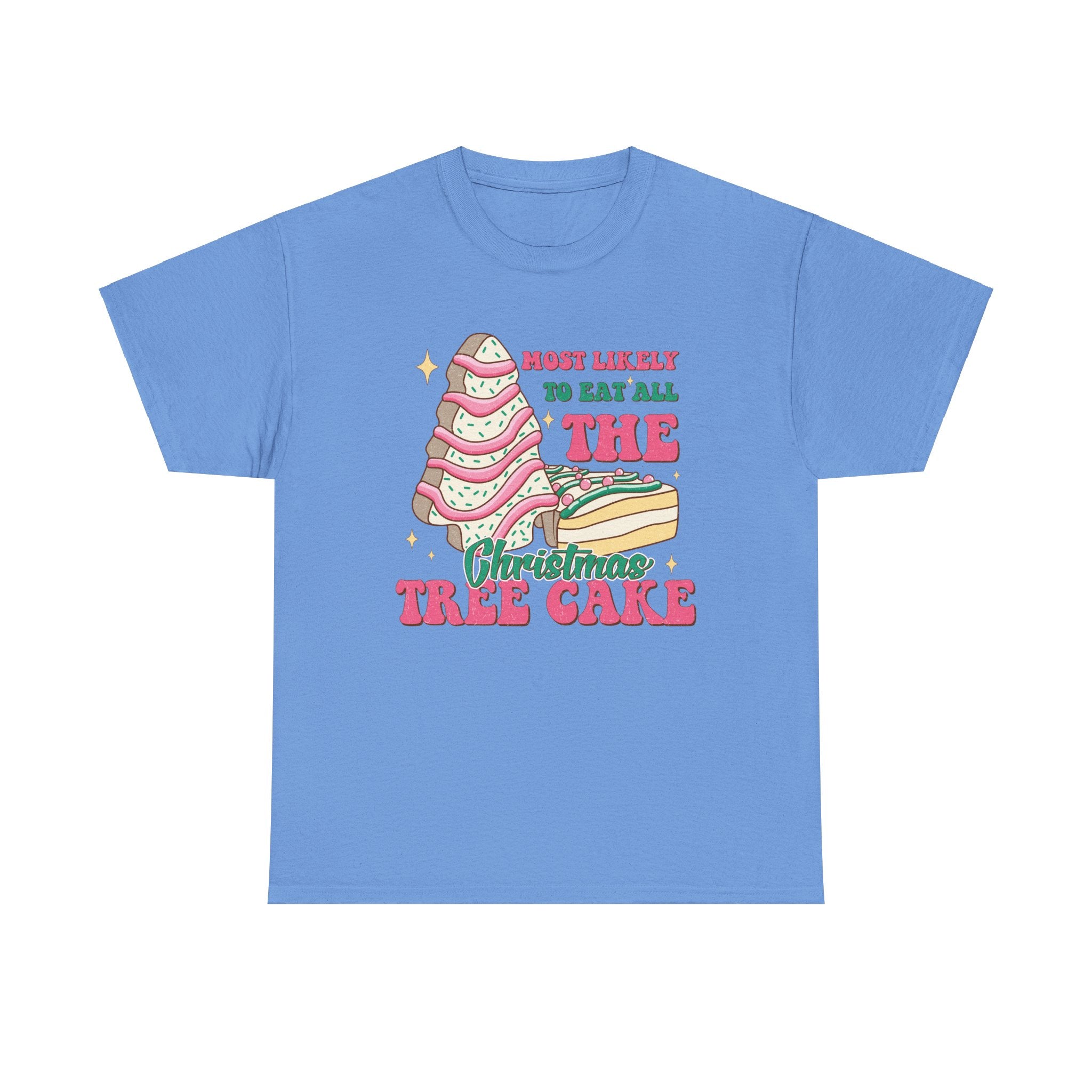 Fun Holiday Tee - 'Most Likely to Eat All the Christmas Tree Cake'