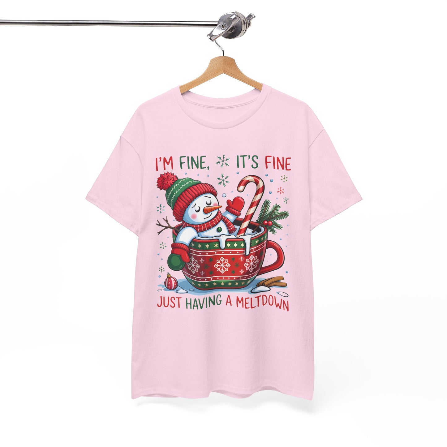 "I'm Fine, It's Fine Just Having a Meltdown" Snowman Cup Holiday T-Shirt