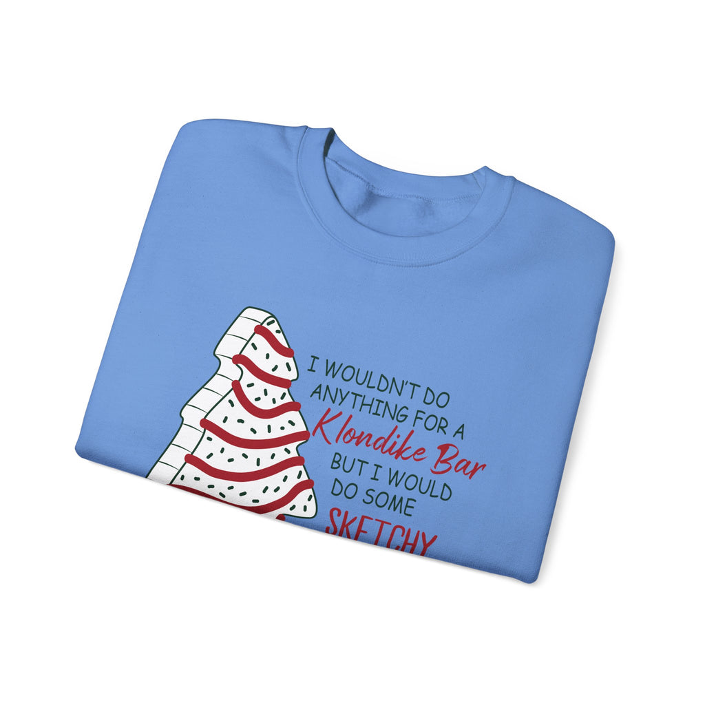 Funny Christmas Sweatshirt - 'Sketchy Stuff for Christmas Tree Cakes'