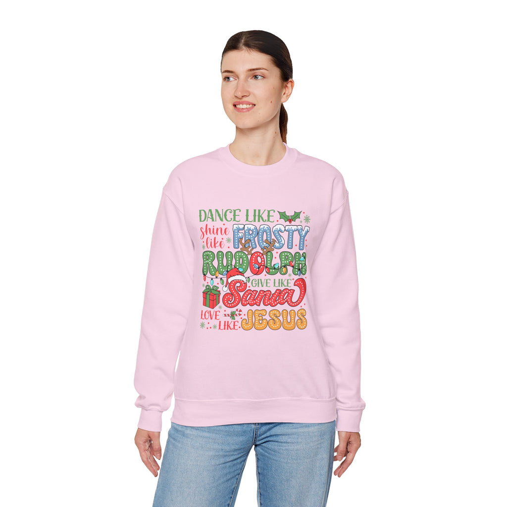 Festive Crewneck Sweatshirt - Dance Like Frosty, Give Like Santa, Love Like Jesus