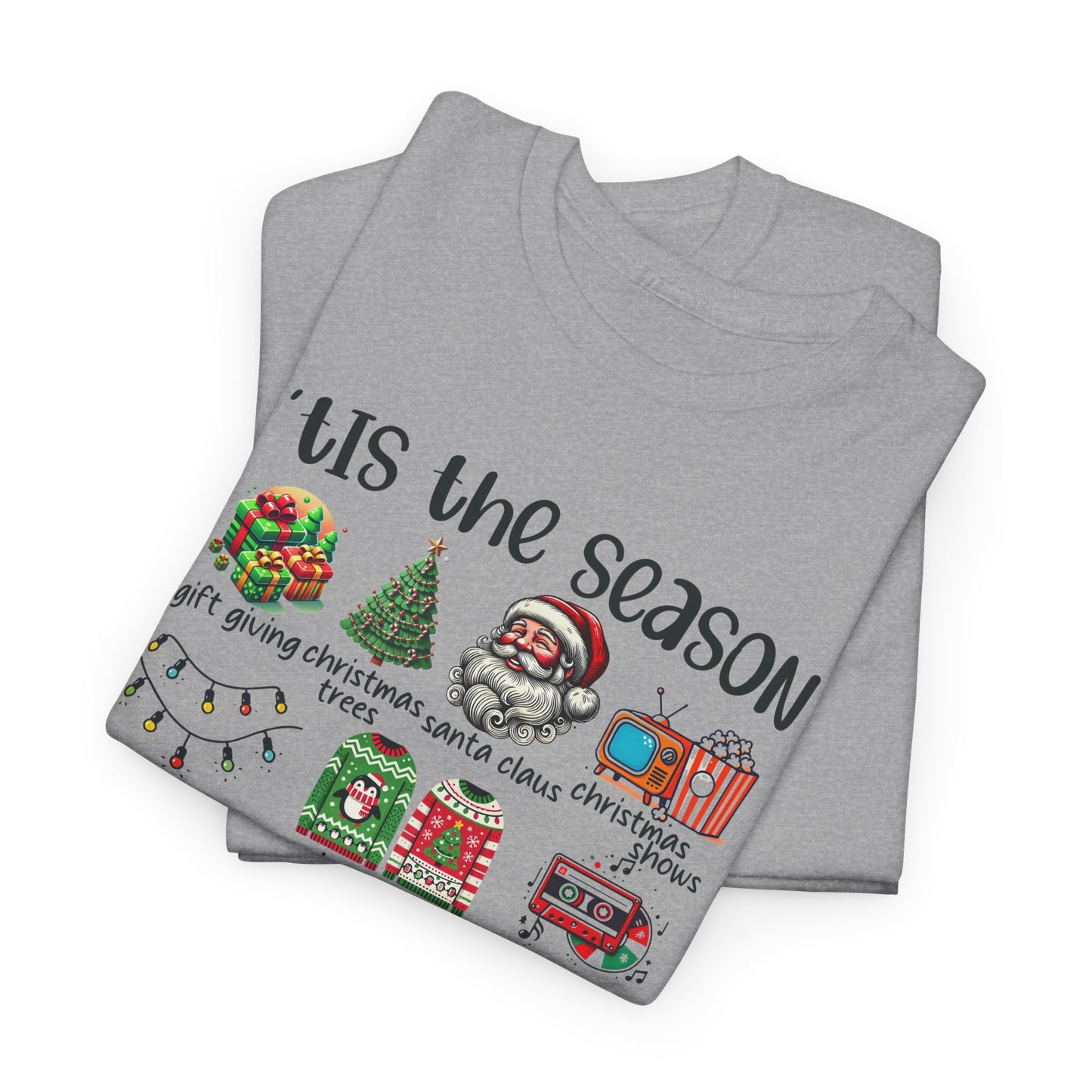 'Tis the Season Heavy Cotton Tee - Holiday Cheer and Festive Fun