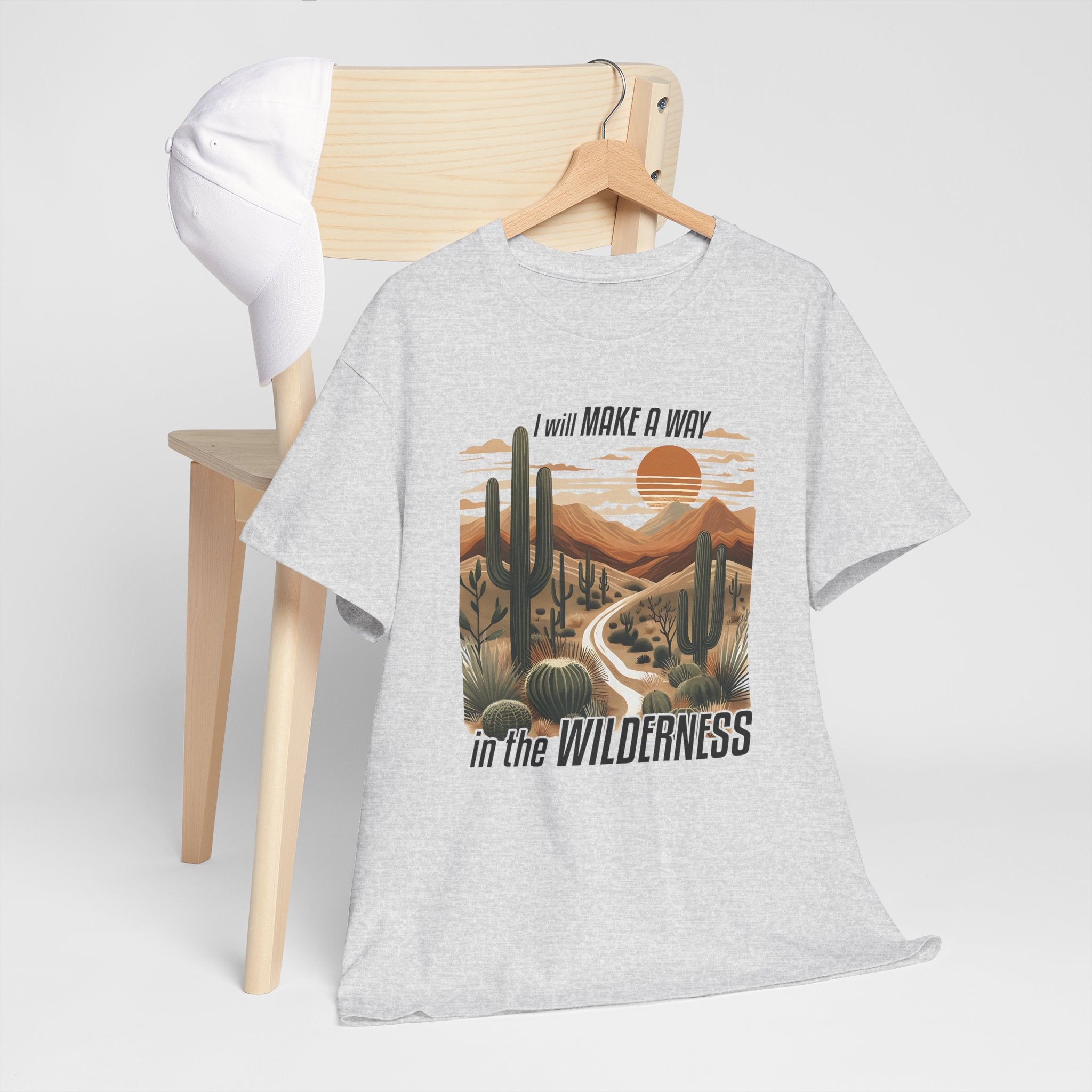 "I Will Make A Way In The Wilderness" Desert Vibes- Tee