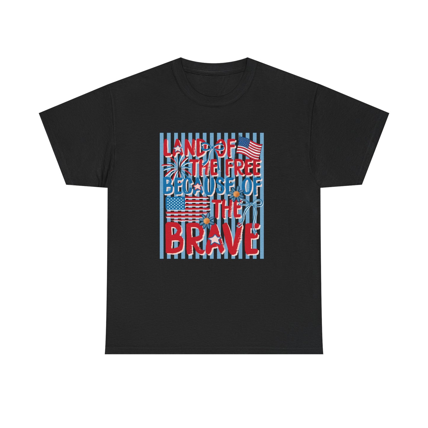 Patriotic 'Land of the Free Because of the Brave' T-Shirt