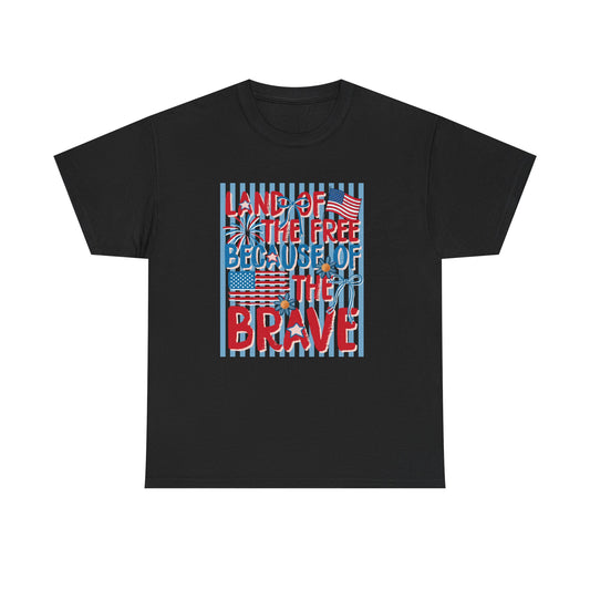 Patriotic 'Land of the Free Because of the Brave' T-Shirt