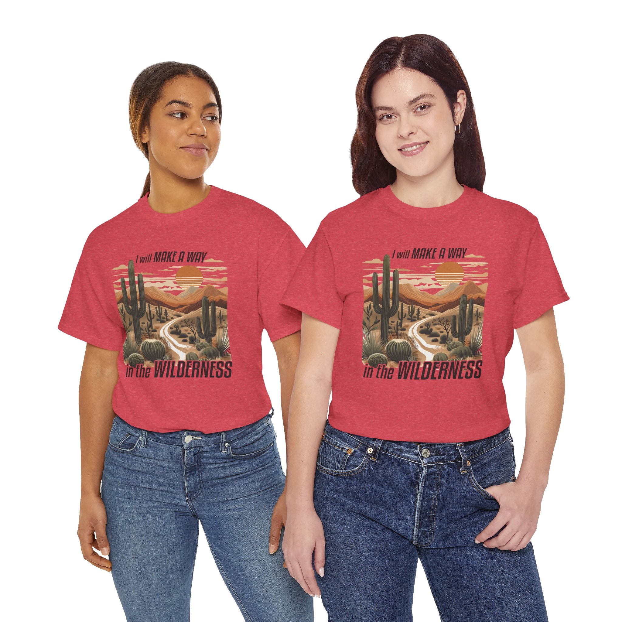 "I Will Make A Way In The Wilderness" Desert Vibes- Tee