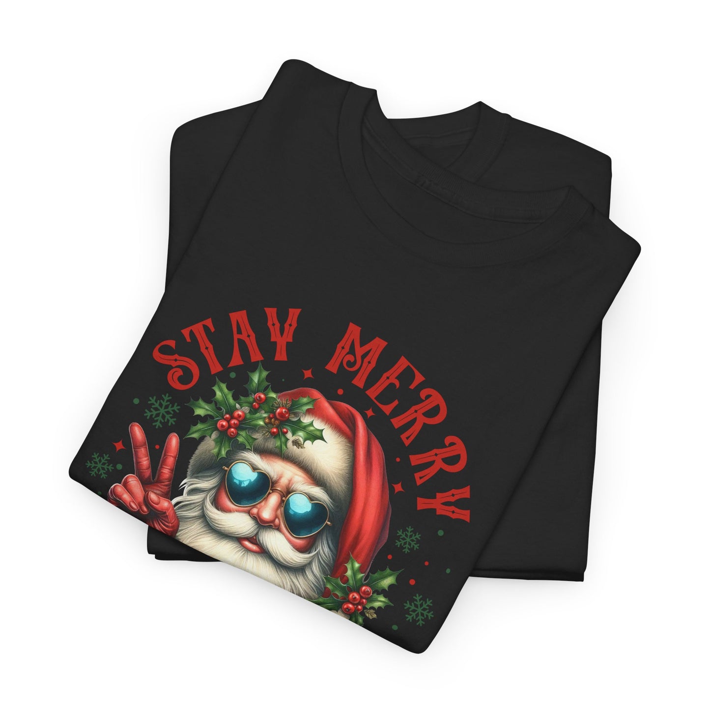 Stay Merry Holiday Heavy Cotton Tee | Fun Christmas Shirt