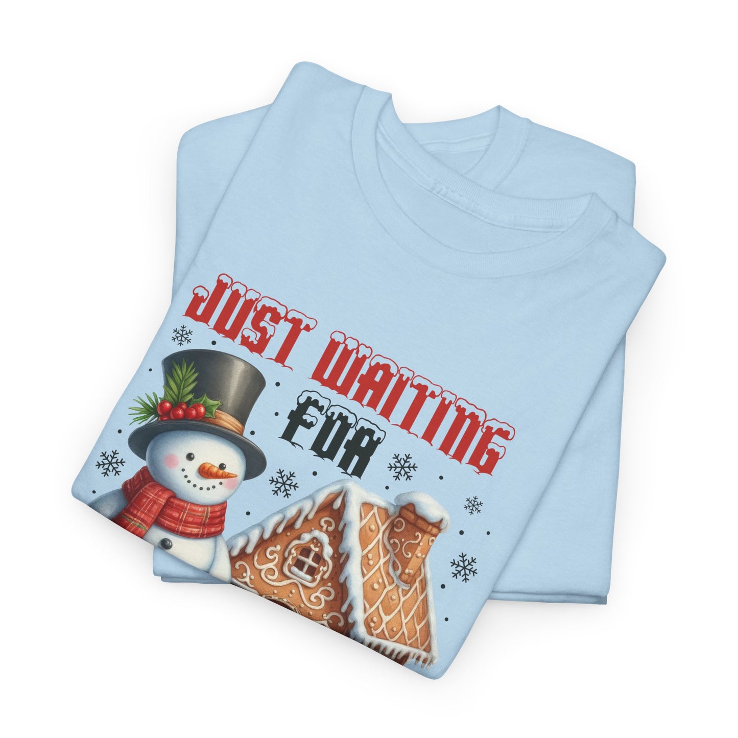 Christmas Snowman Heavy Cotton Tee - 'Just Waiting for Christmas'