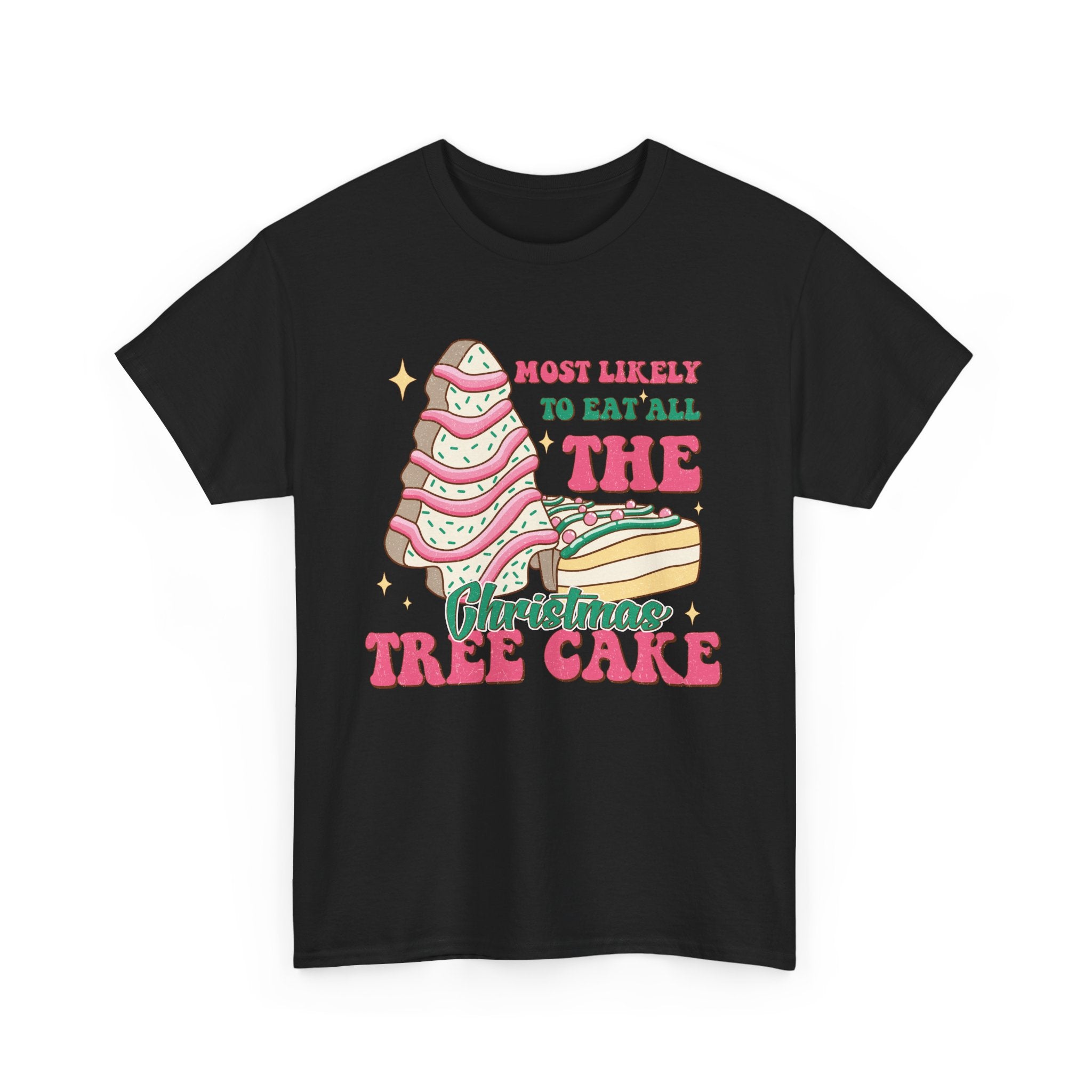 Fun Holiday Tee - 'Most Likely to Eat All the Christmas Tree Cake'