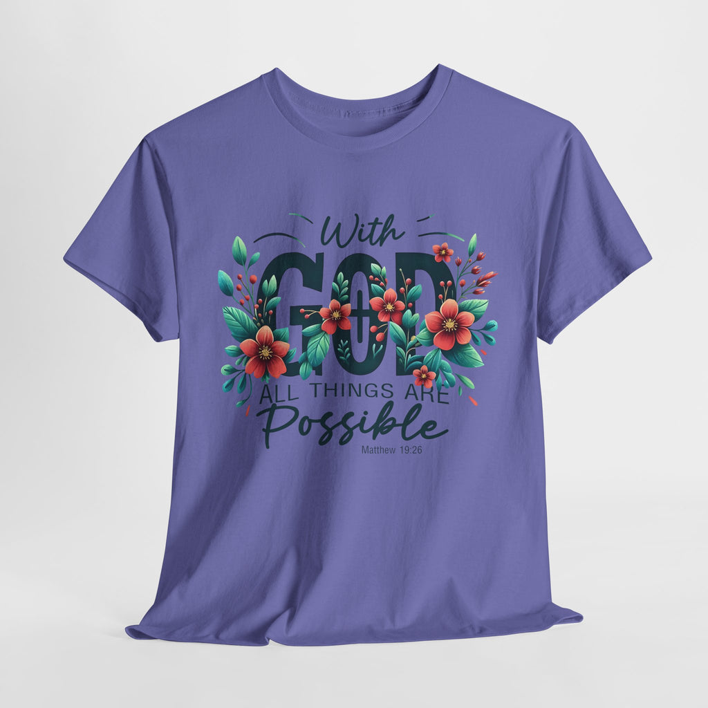 With Good All Things Are Possible-Tee
