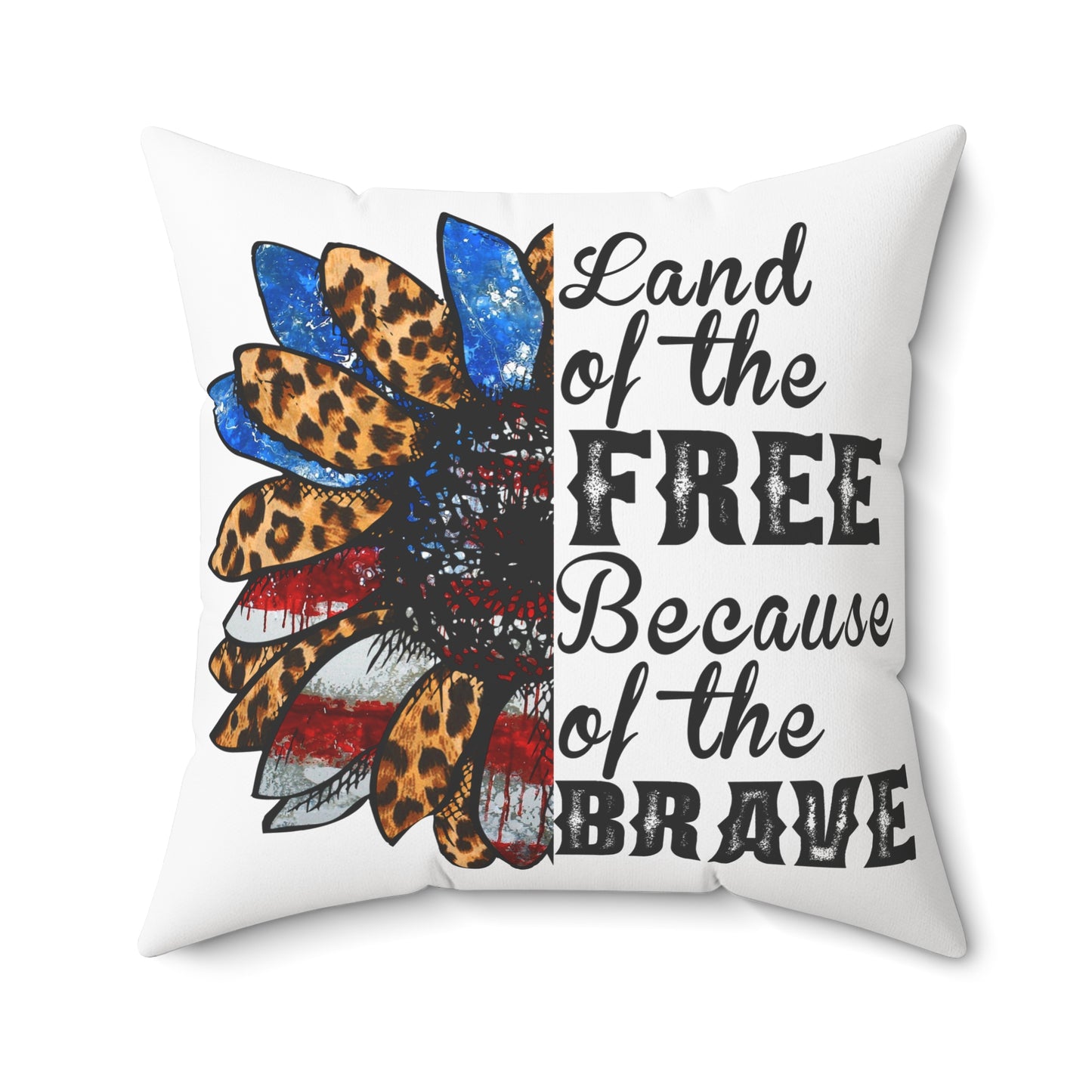 Land of the Free Because of the Brave